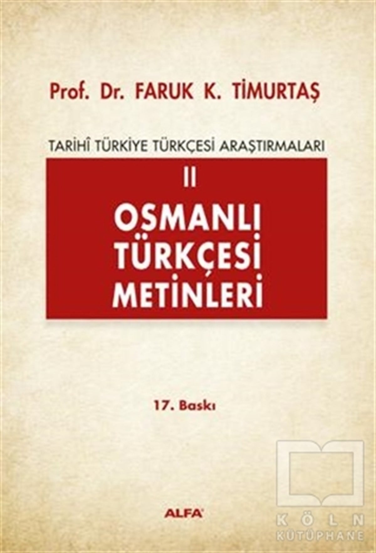 Faruk K. TimurtaşDil BilimOsmanlı Türkçesi Metinleri 2