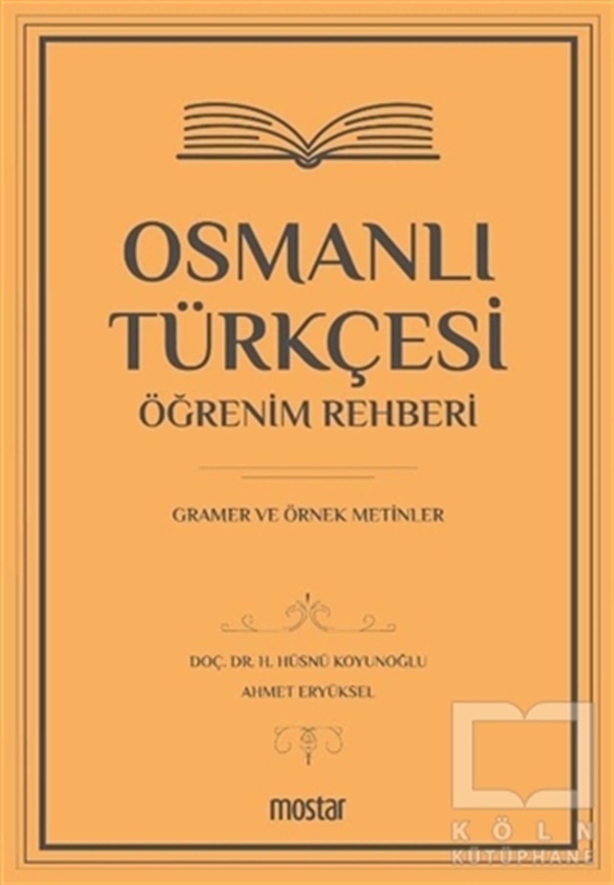 H. Hüsnü KoyunoğluSözlükler ve Konuşma KılavuzlarıOsmanlı Türkçesi Öğrenim Rehberi