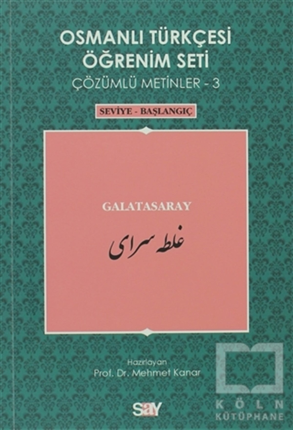 KolektifReferans - Kaynak KitapOsmanlı Türkçesi Öğrenim Seti - Galatasaray