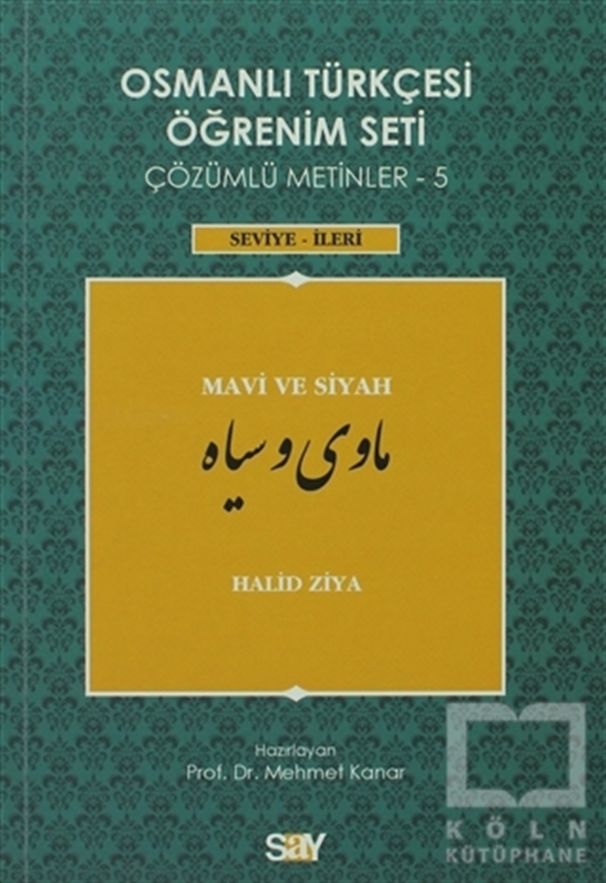 Halid Ziya UşaklıgilDil ÖğrenimiOsmanlı Türkçesi Öğrenim Seti 5 / Mavi ve Siyah