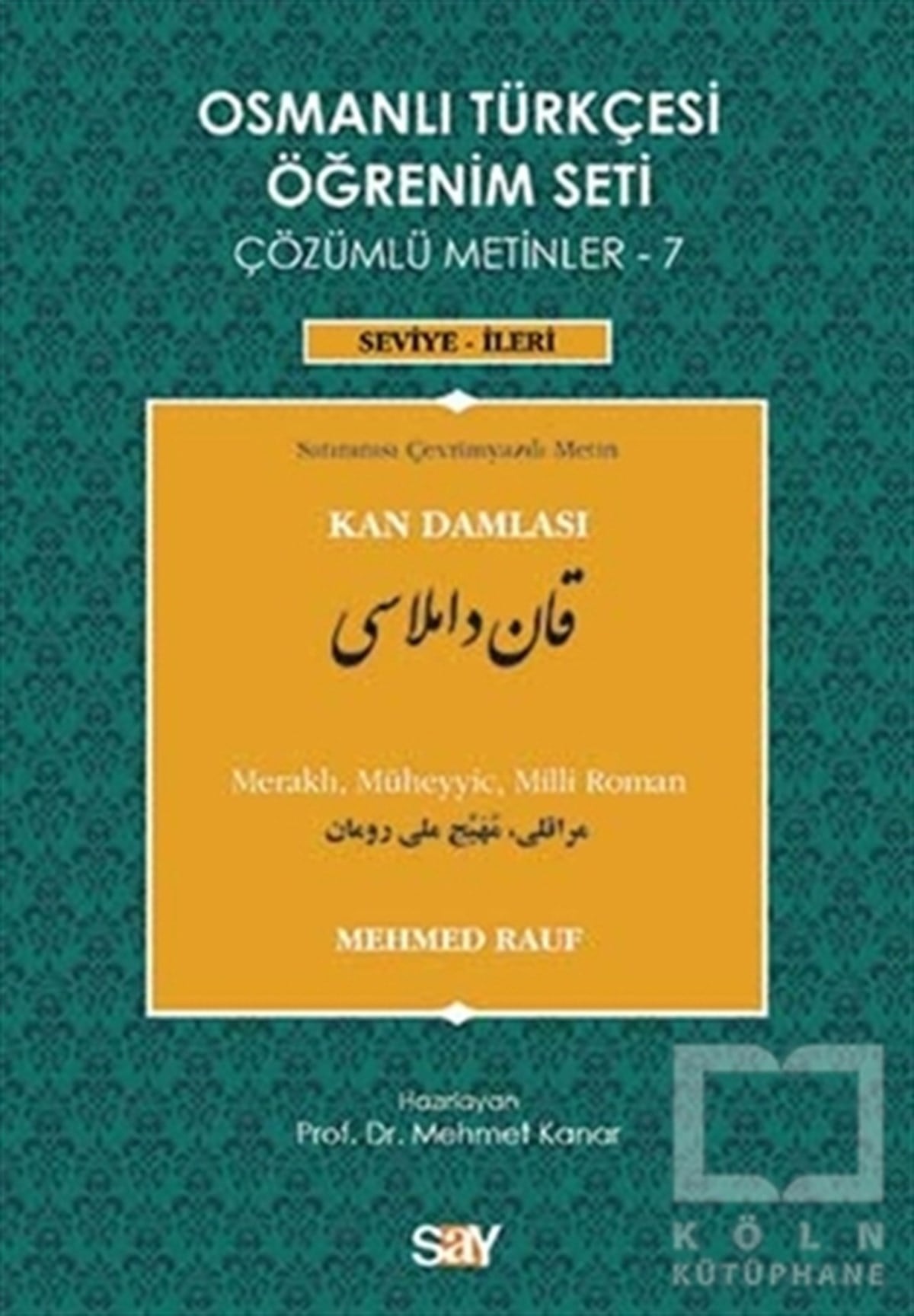 Mehmet RaufReferans - Kaynak KitapOsmanlı Türkçesi Öğrenim Seti Çözümlü Metinler - 7