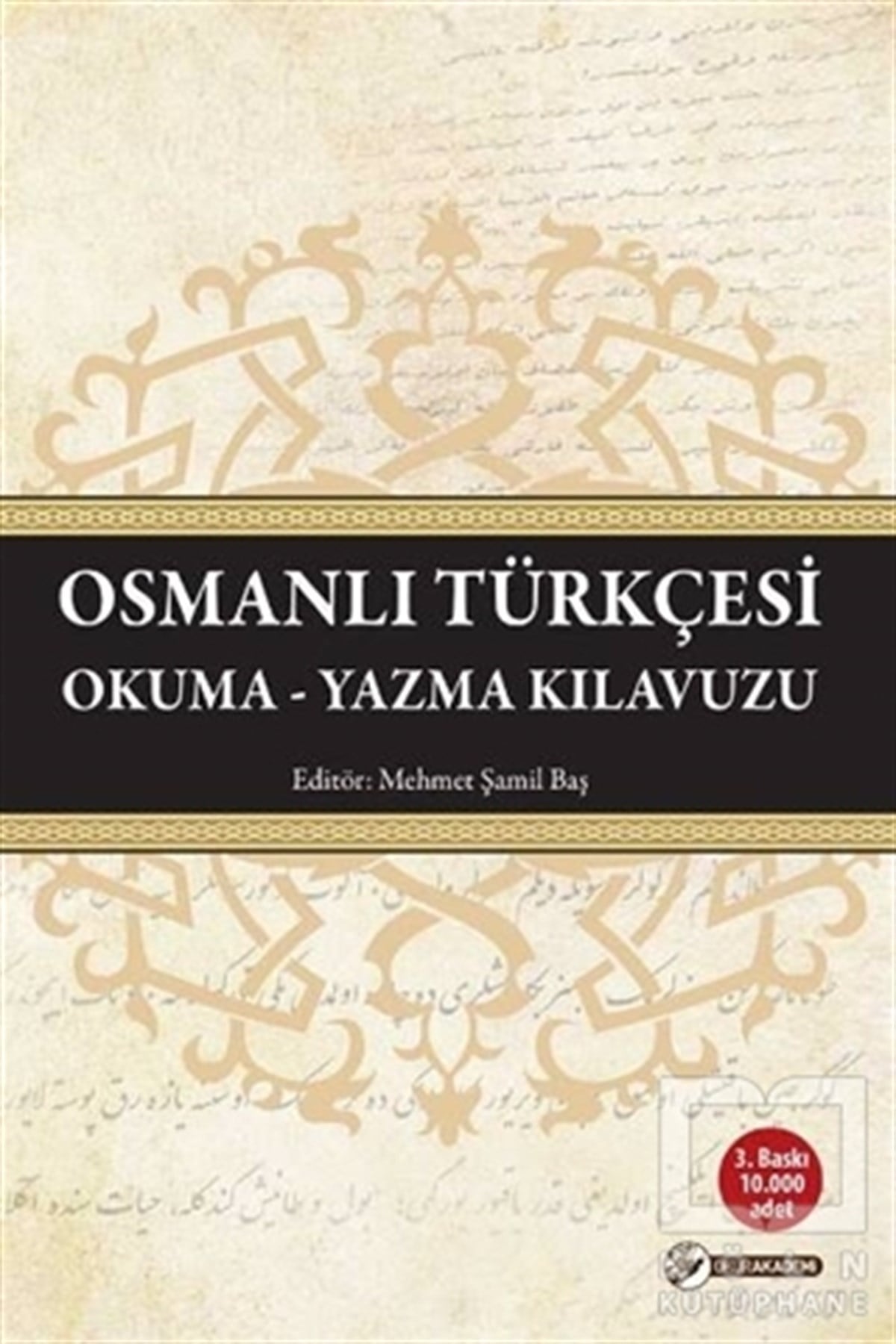 KolektifReferans - Kaynak KitapOsmanlı Türkçesi Okuma - Yazma Kılavuzu