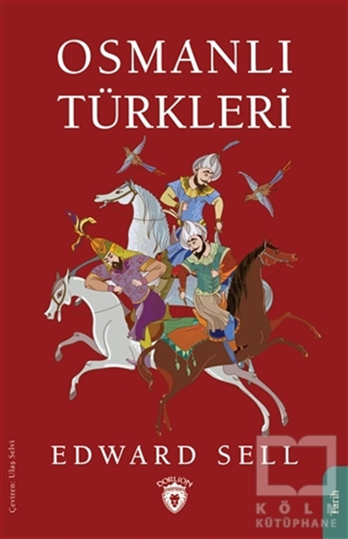 Edward SellOsmanlı Tarihi KitaplarıOsmanlı Türkleri