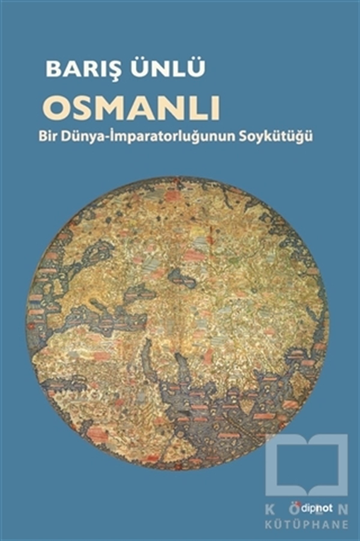 Barış ÜnlüOsmanlı TarihiOsmanlı