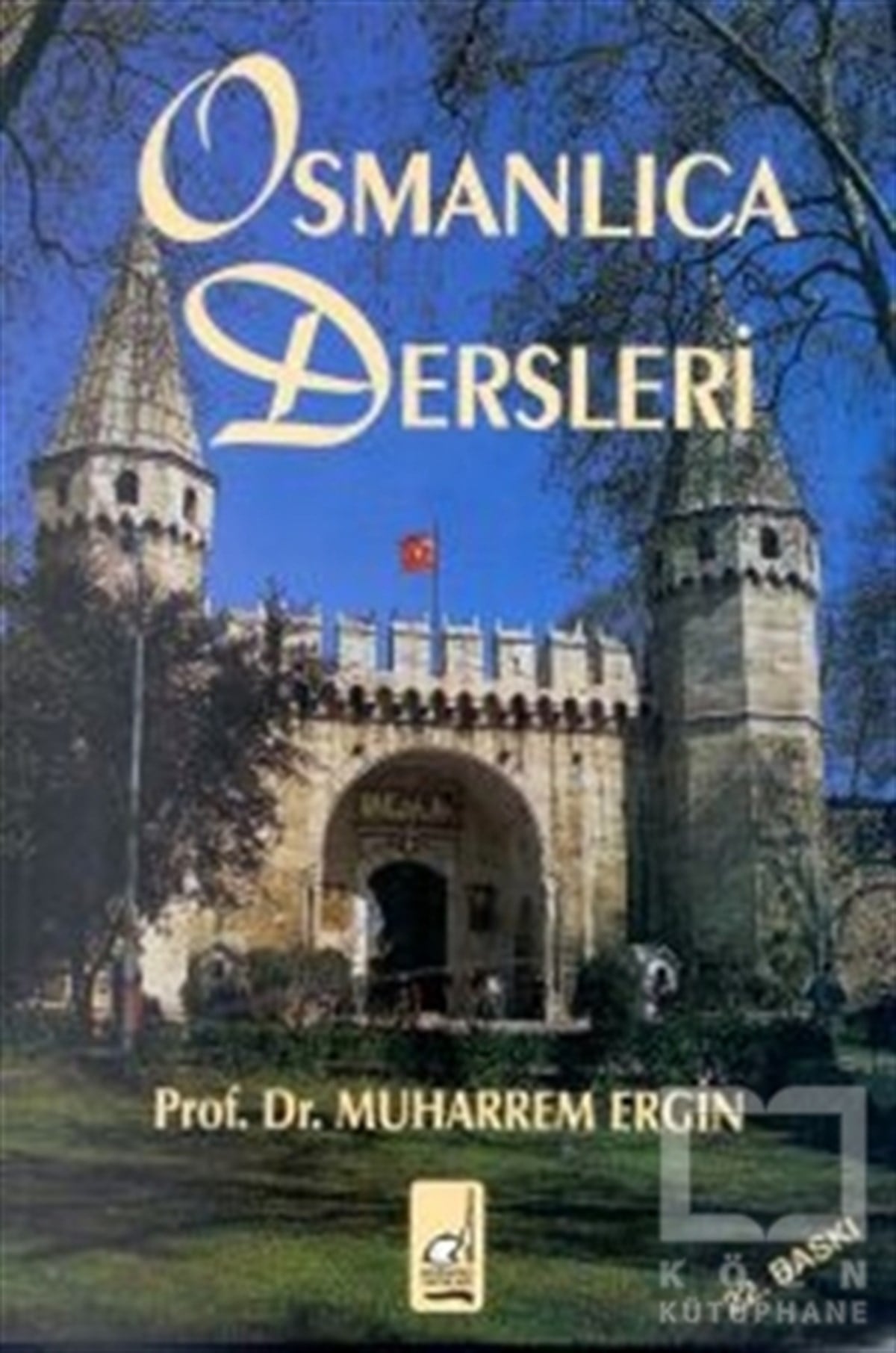 Muharrem ErginAkademikOsmanlıca Dersleri