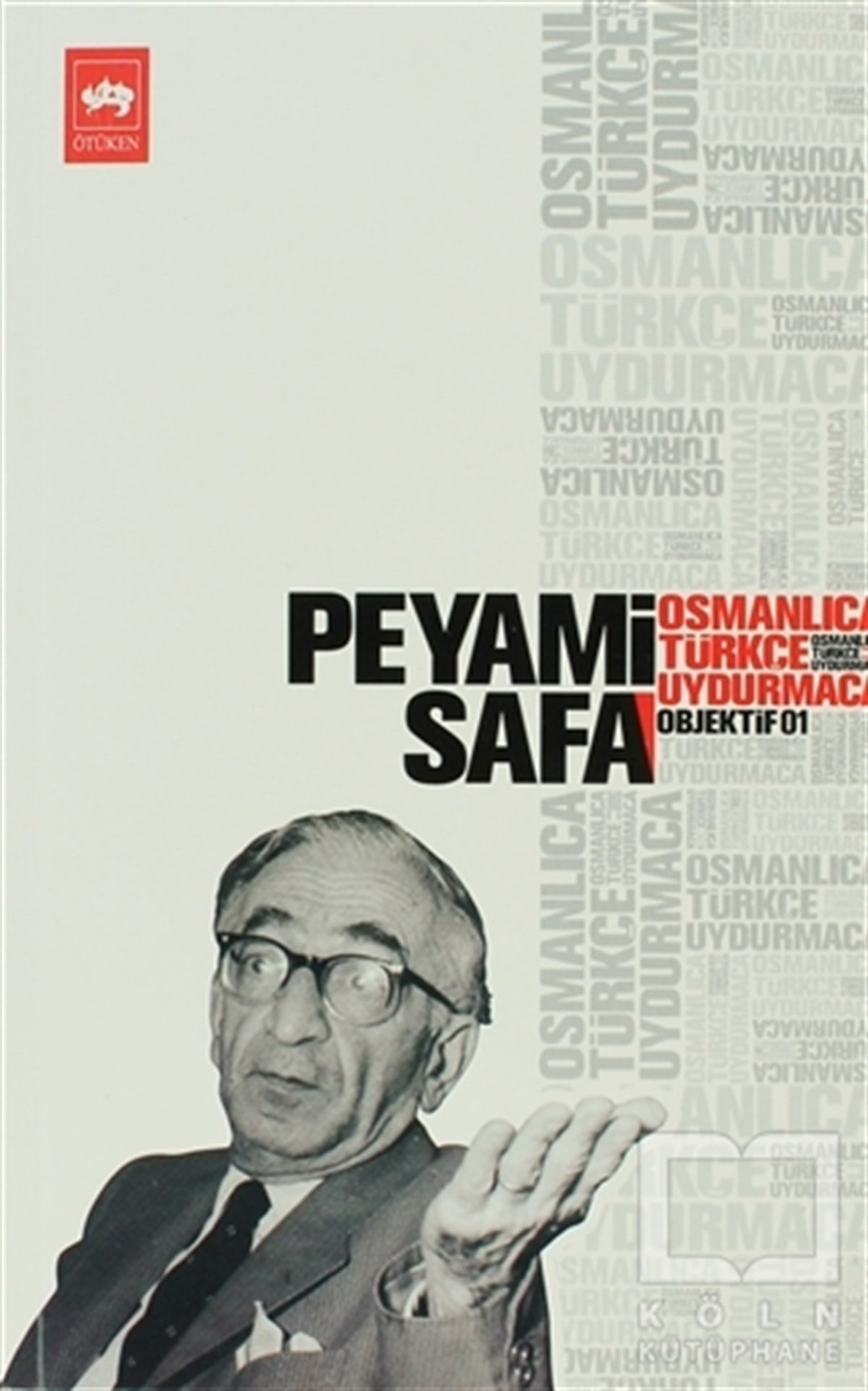 Peyami SafaDiğerOsmanlıca-Türkçe Uydurmaca