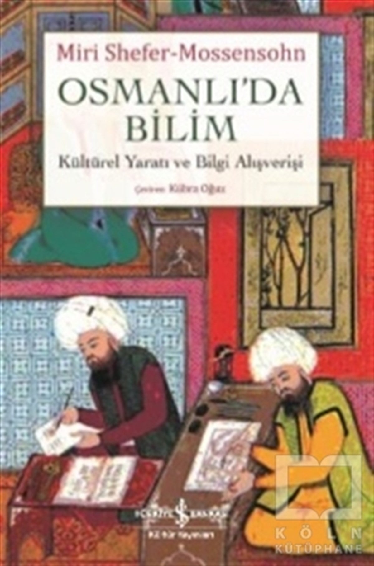 Miri Shefer-MossensohnOsmanlı TarihiOsmanlı'da Bilim