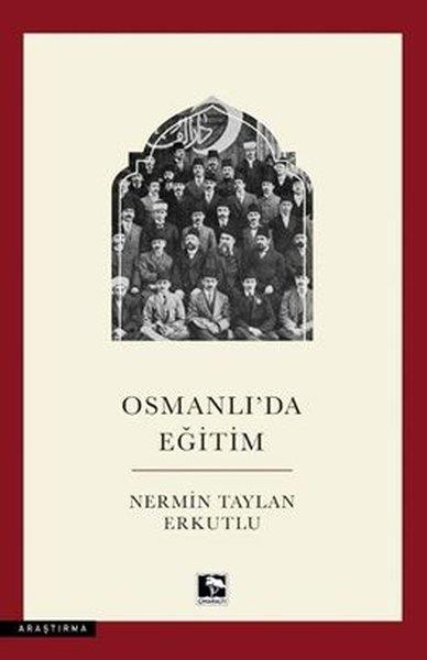 Nermin Taylan ErkutluOsmanli TarihiOsmanlı'da Eğitim