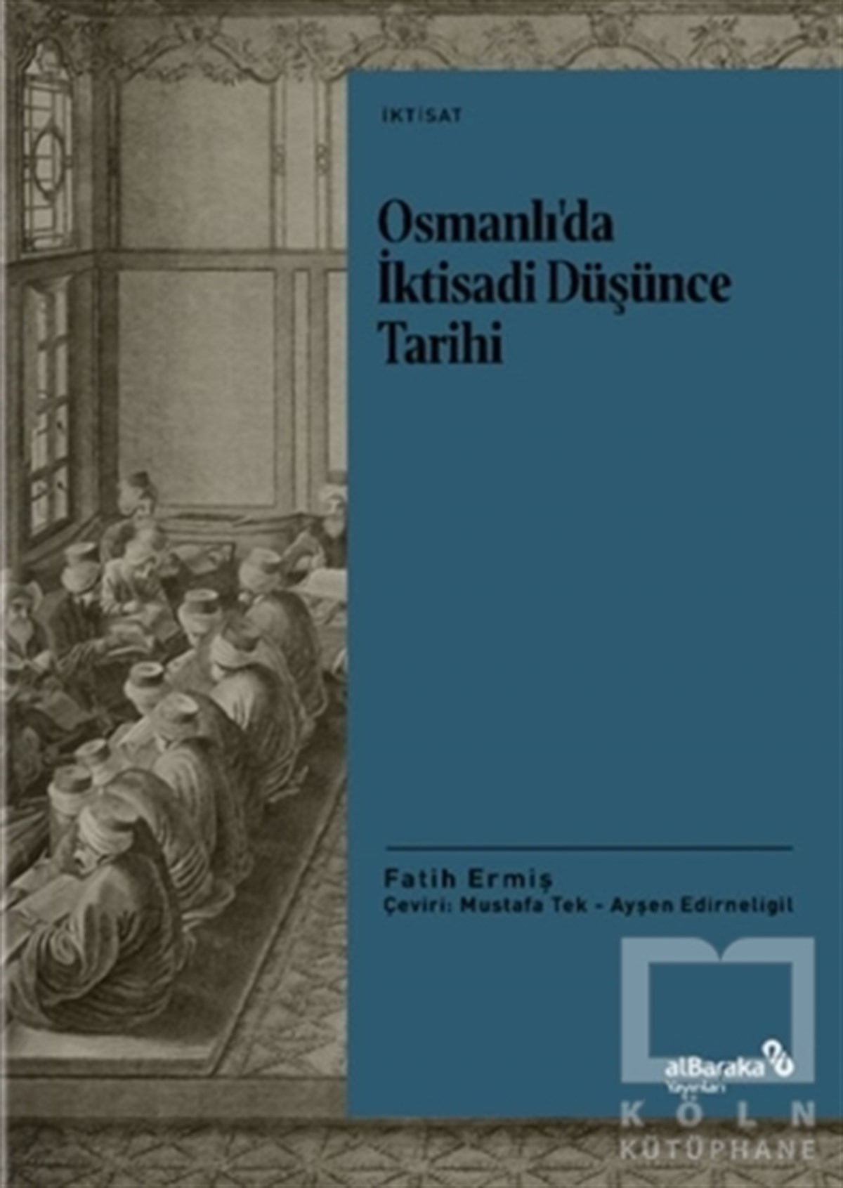 Fatih ErmişOsmanlı Tarihi KitaplarıOsmanlı’da İktisadi Düşünce Tarihi