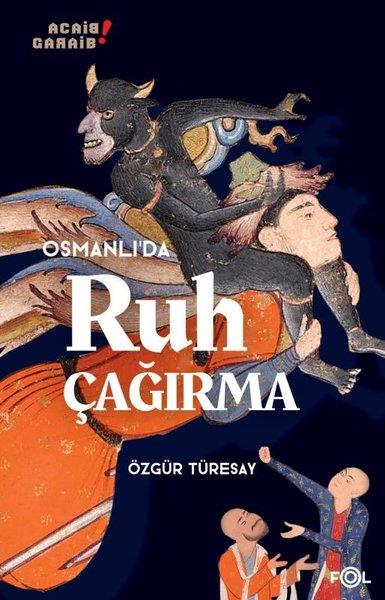 Özgür TüresayOsmanli TarihiOsmanlı'da Ruh Çağırma