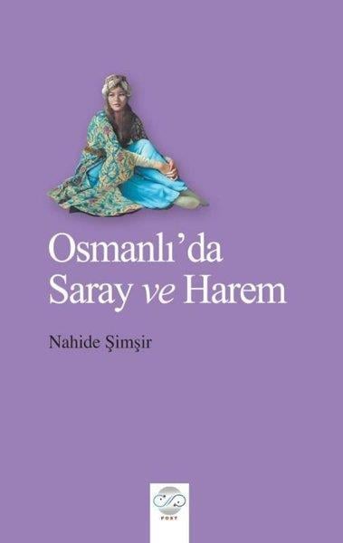 Nahide ŞimşirOsmanli TarihiOsmanlı'da Saray ve Harem