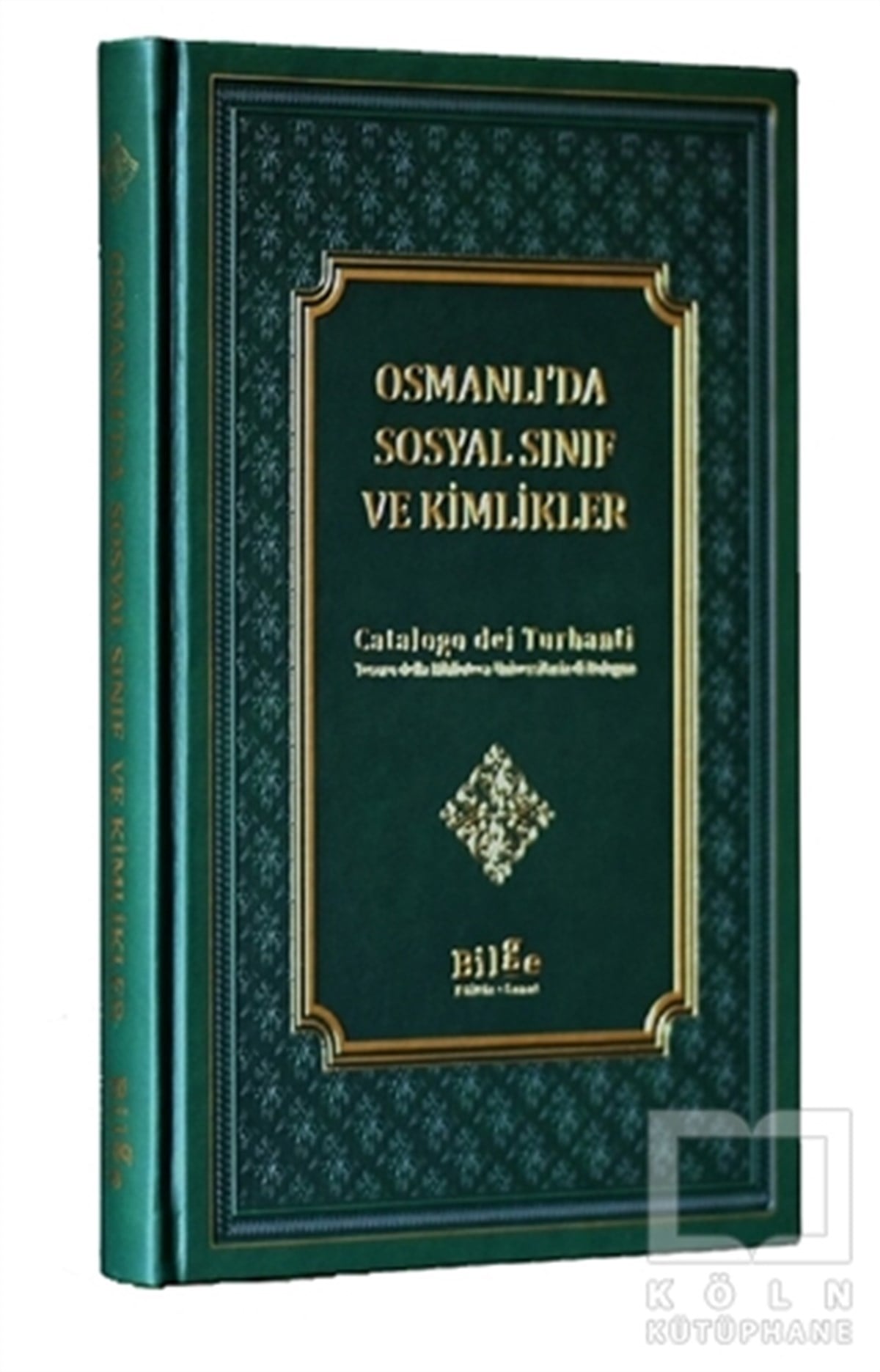 Kudret AltunOsmanlı TarihiOsmanlı’da Sosyal Sınıf Ve Kimlikler