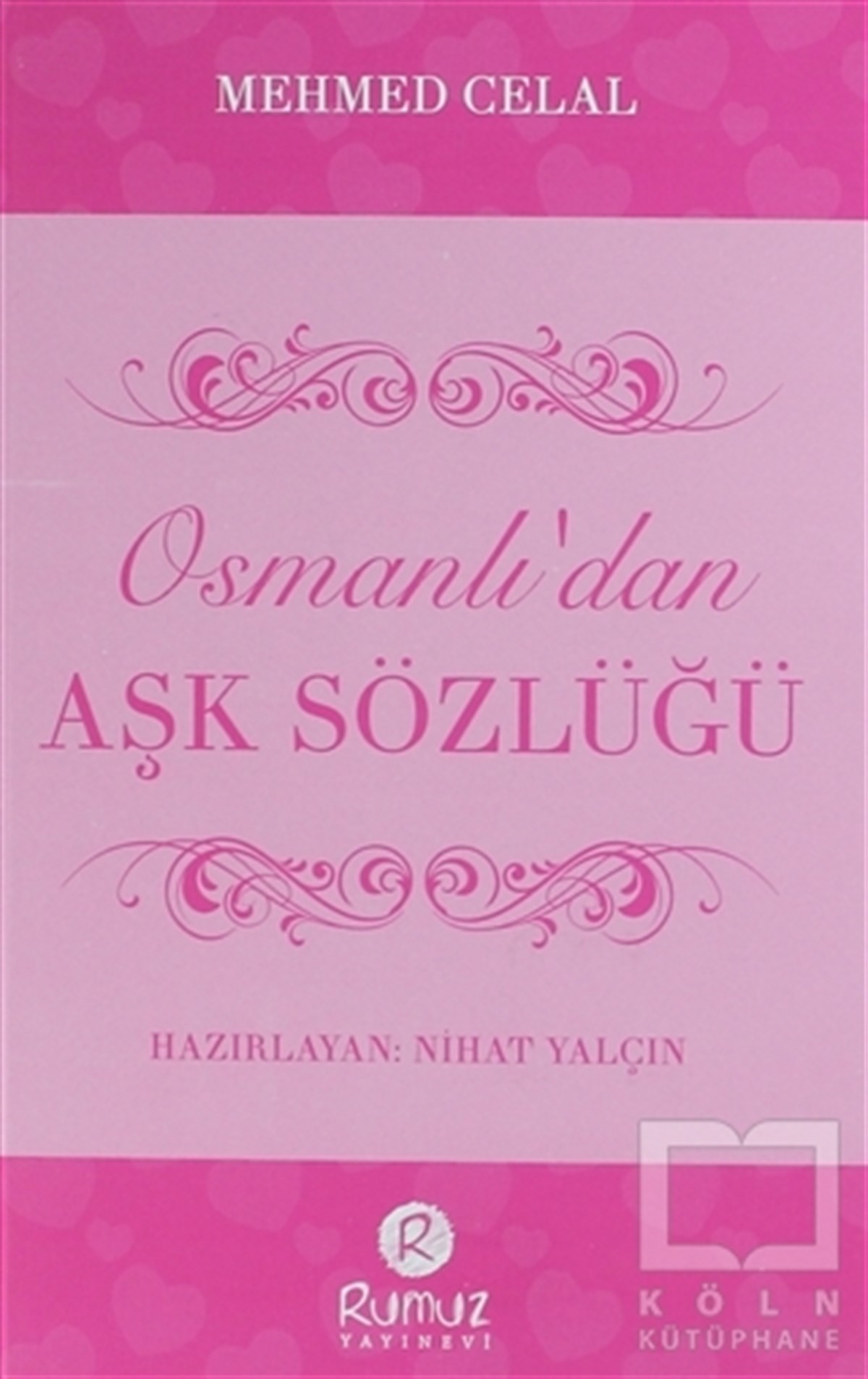 Mehmed CelalDenemeOsmanlı'dan Aşk Sözlüğü