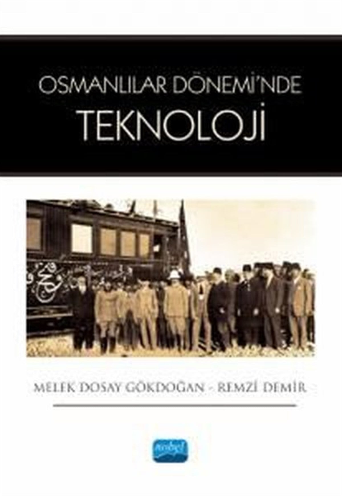 Melek Dosay GökdoğanSosyal Bilimler - ÖgretmenlikOsmanlılar Dönemi'nde Teknoloji