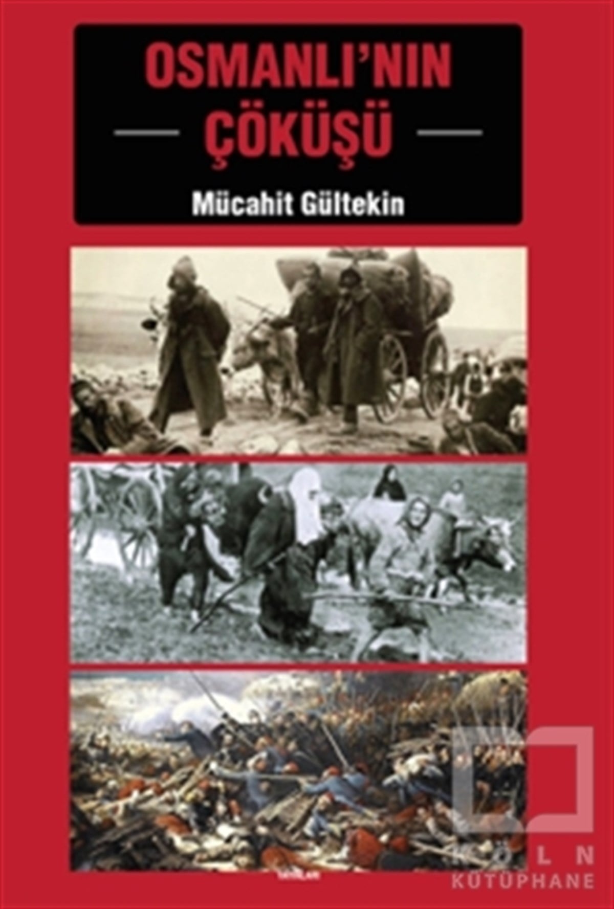 Mücahit GültekinOsmanlı TarihiOsmanlı'nın Çöküşü