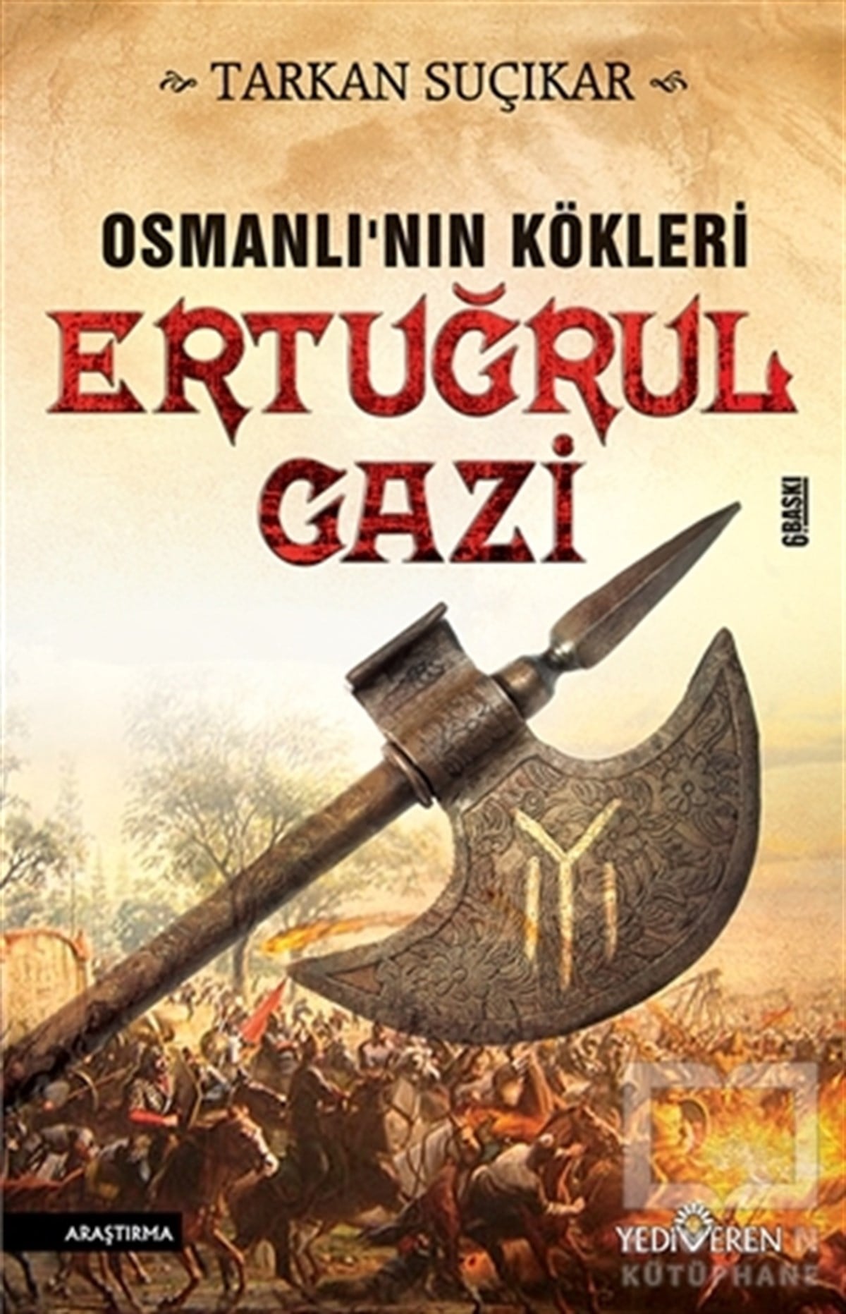 Tarkan SuçıkarAraştırma - İncelemeOsmanlı'nın Kökleri - Ertuğrul Gazi