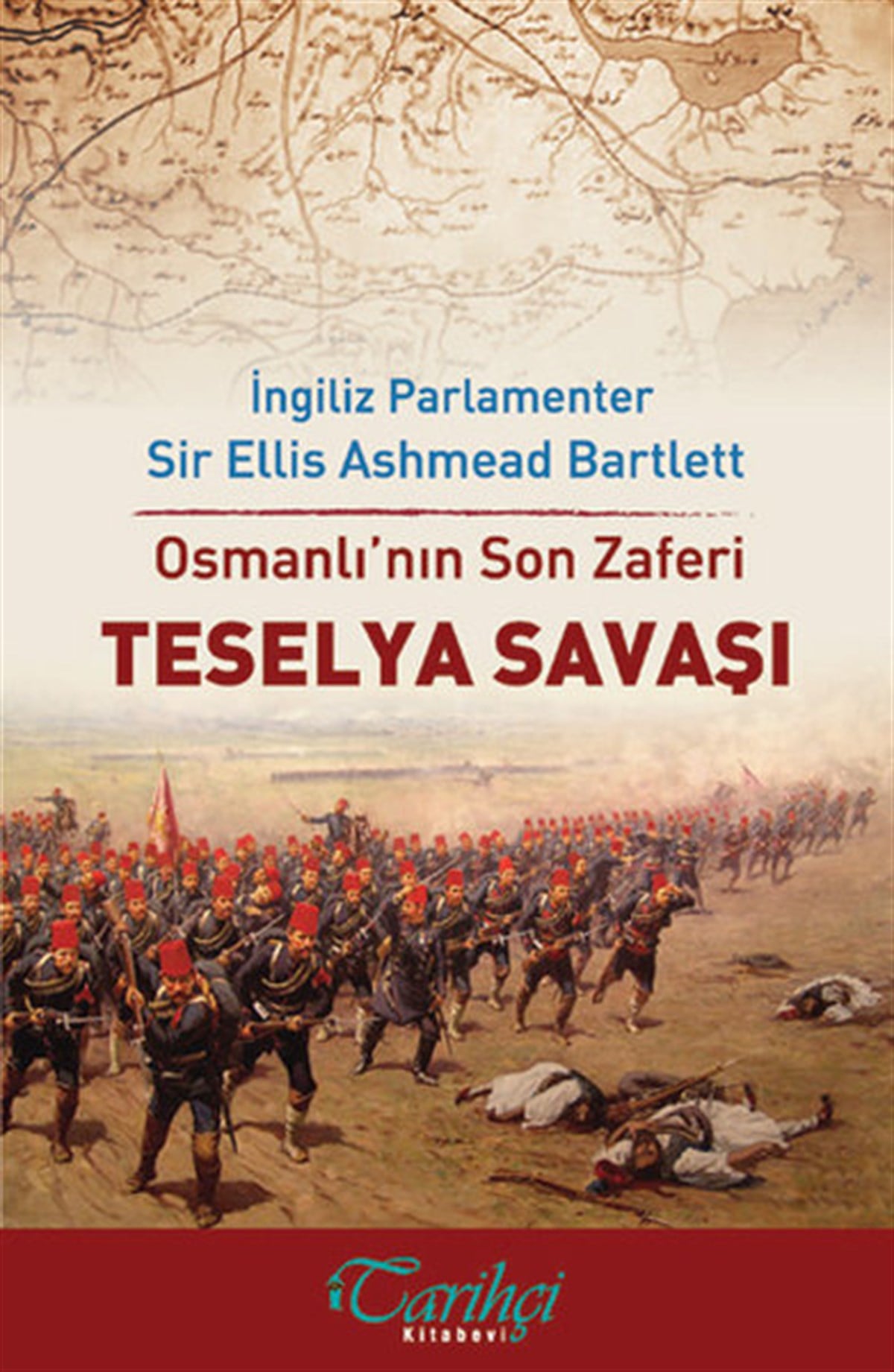 Orhan SakinOsmanli TarihiOsmanlı'nın Son Zaferi - Teselya Savaşı