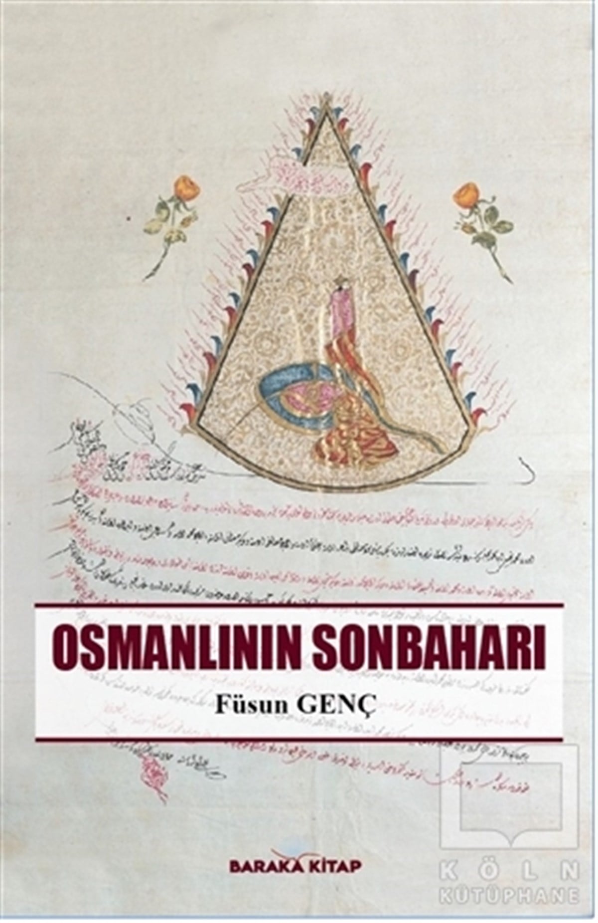 Füsun GençOsmanlı Tarihi KitaplarıOsmanlının Sonbaharı