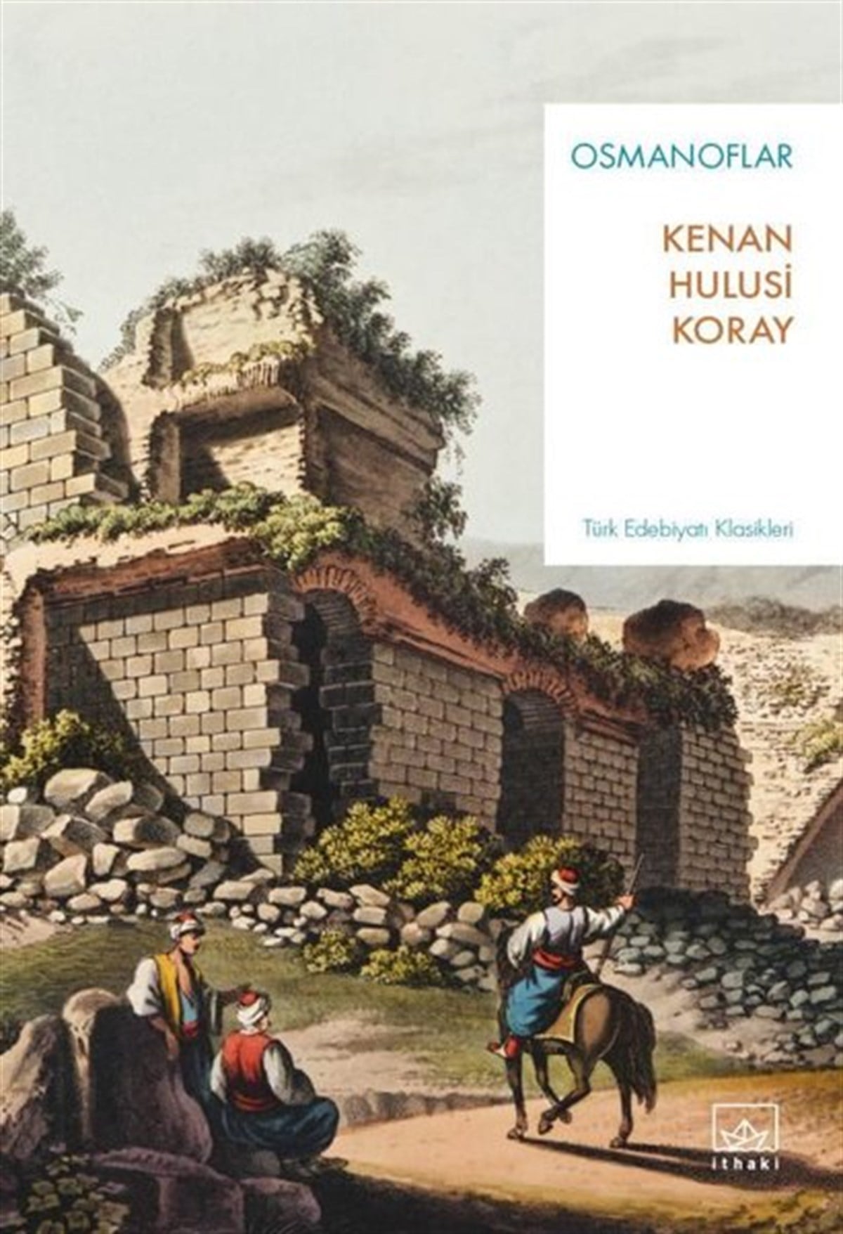Kenan Hulusi KorayTürk KlasikOsmanoflar - Türk Edebiyatı Klasikleri