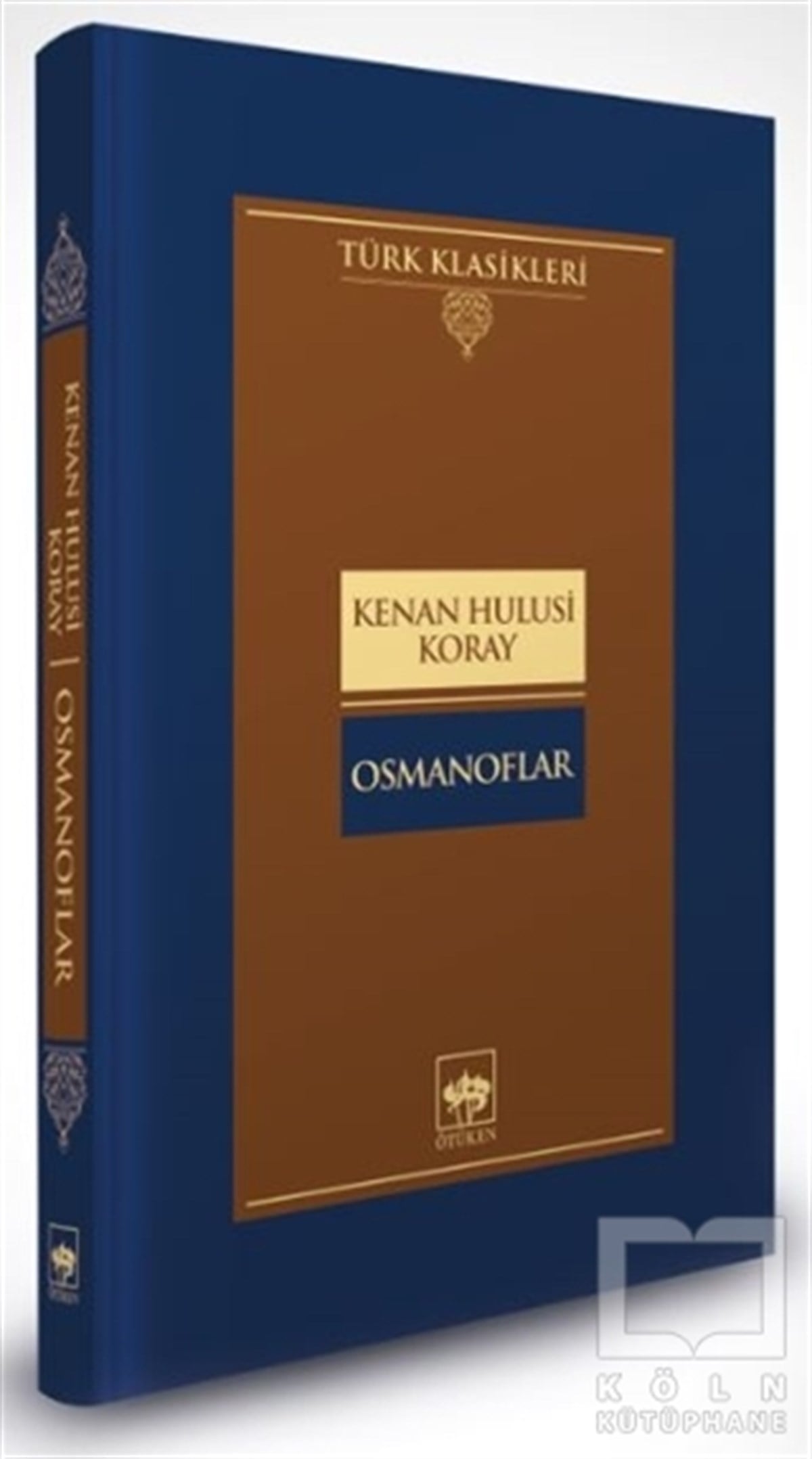 Kenan Hulusi KorayDünya Klasikleri & Klasik KitaplarOsmanoflar