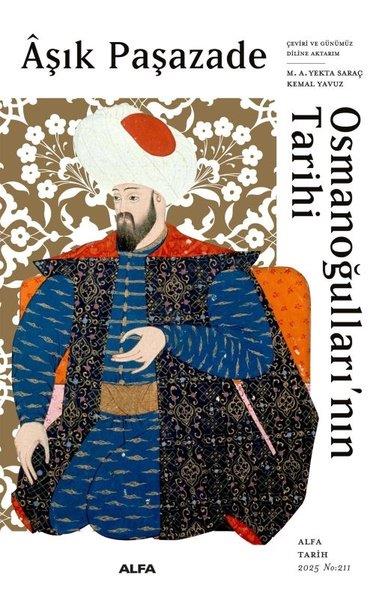 Aşık PaşazadeOsmanli TarihiOsmanoğulları'nın Tarihi