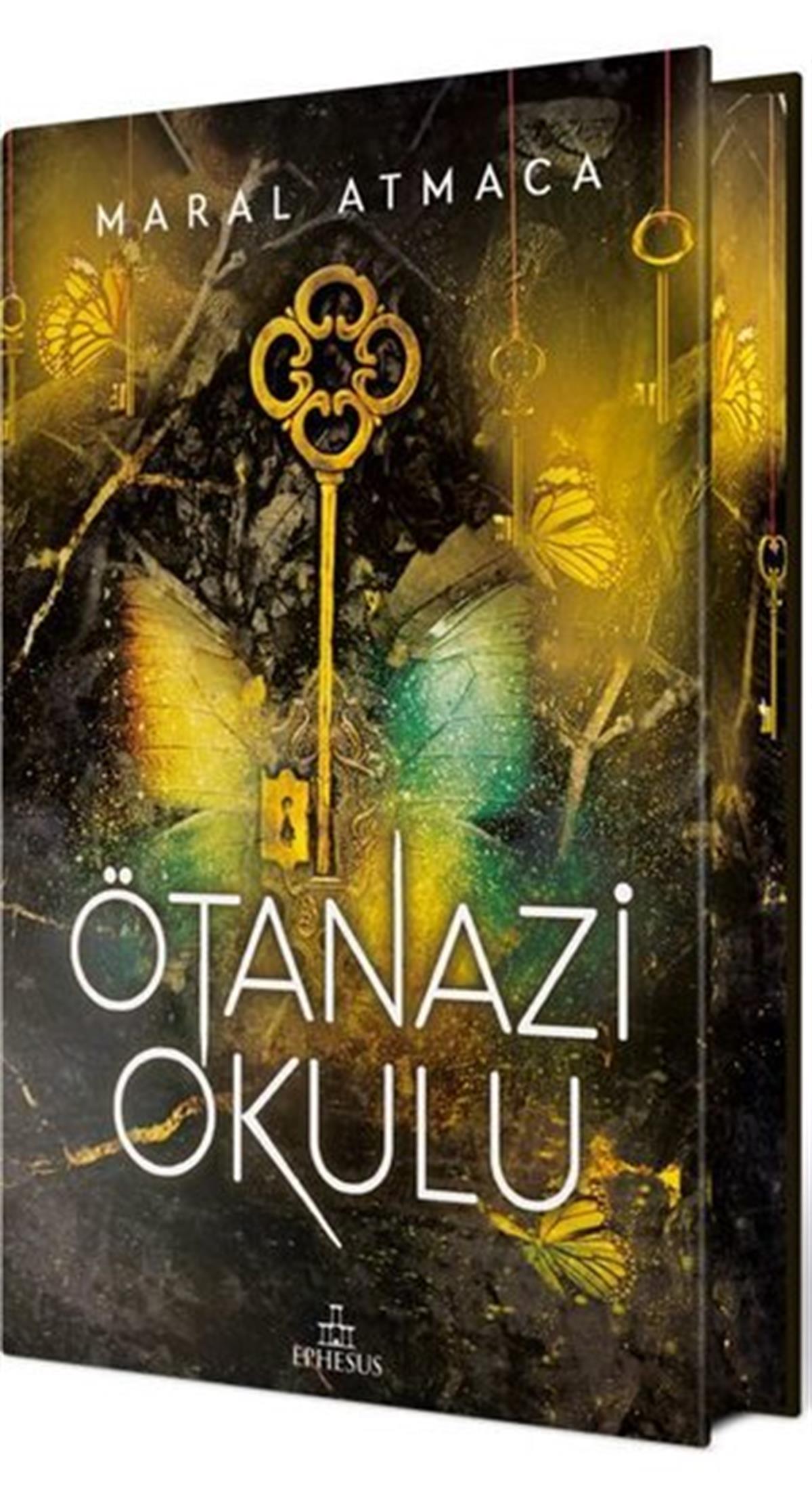 Maral AtmacaTürkiye RomanÖtanazi Okulu 3 - Özel Baskı