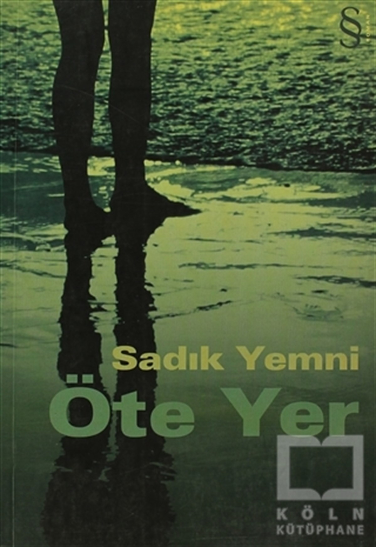 Sadık YemniTürk EdebiyatıÖte Yer