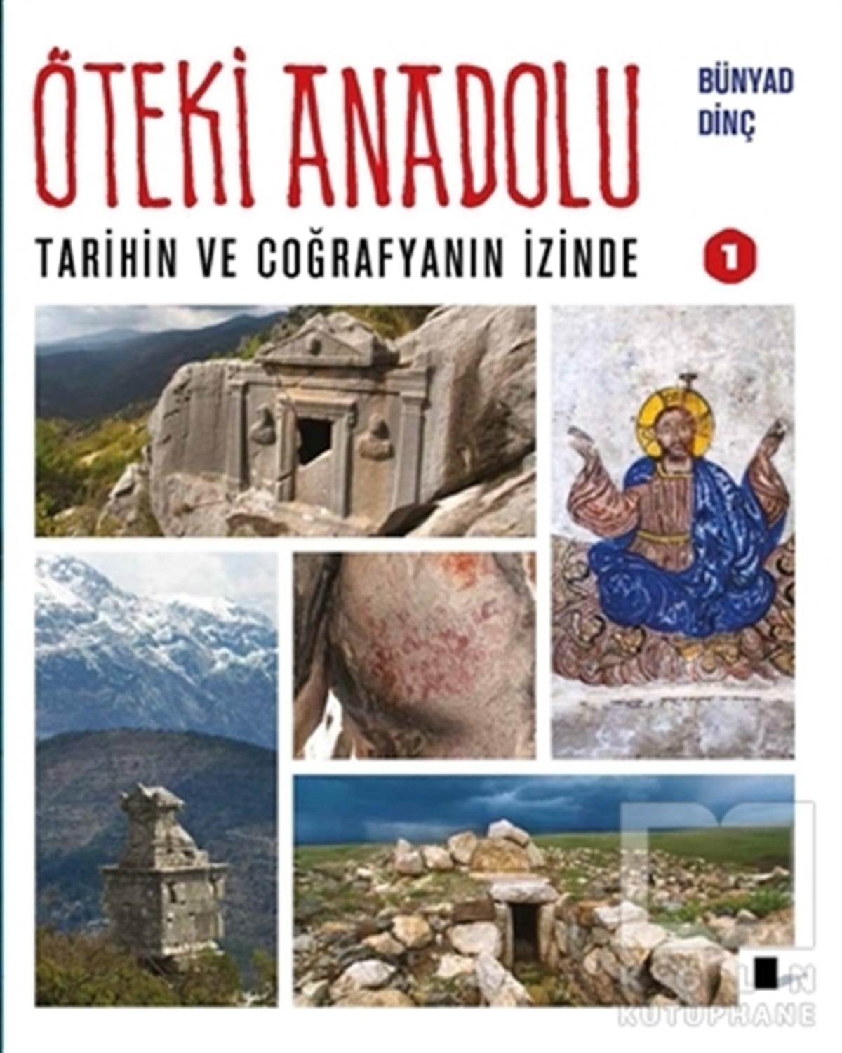 Bünyad DinçTürkiye RehberiÖteki Anadolu 1