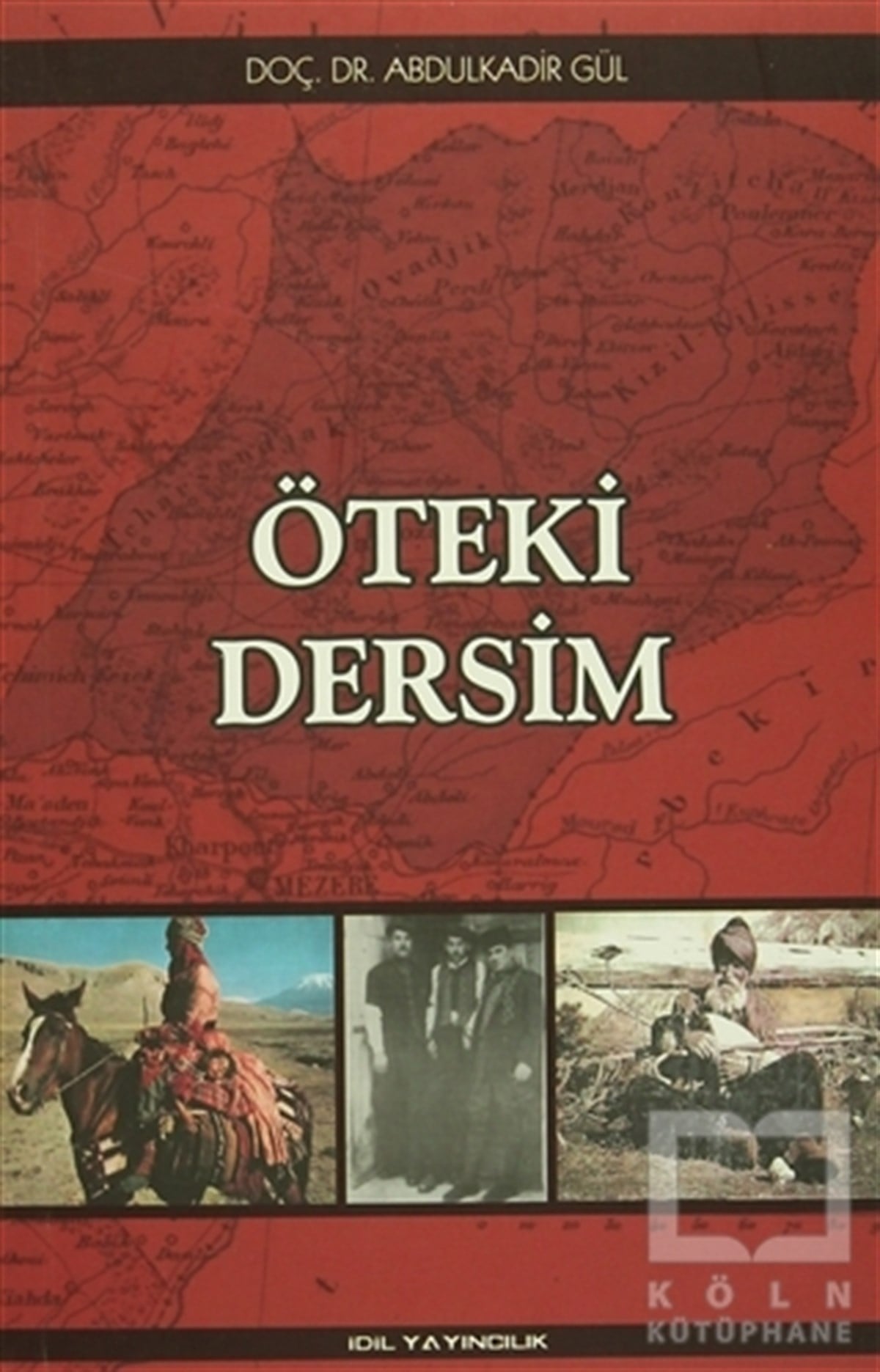 Abdulkadir GülDiğerÖteki Dersim