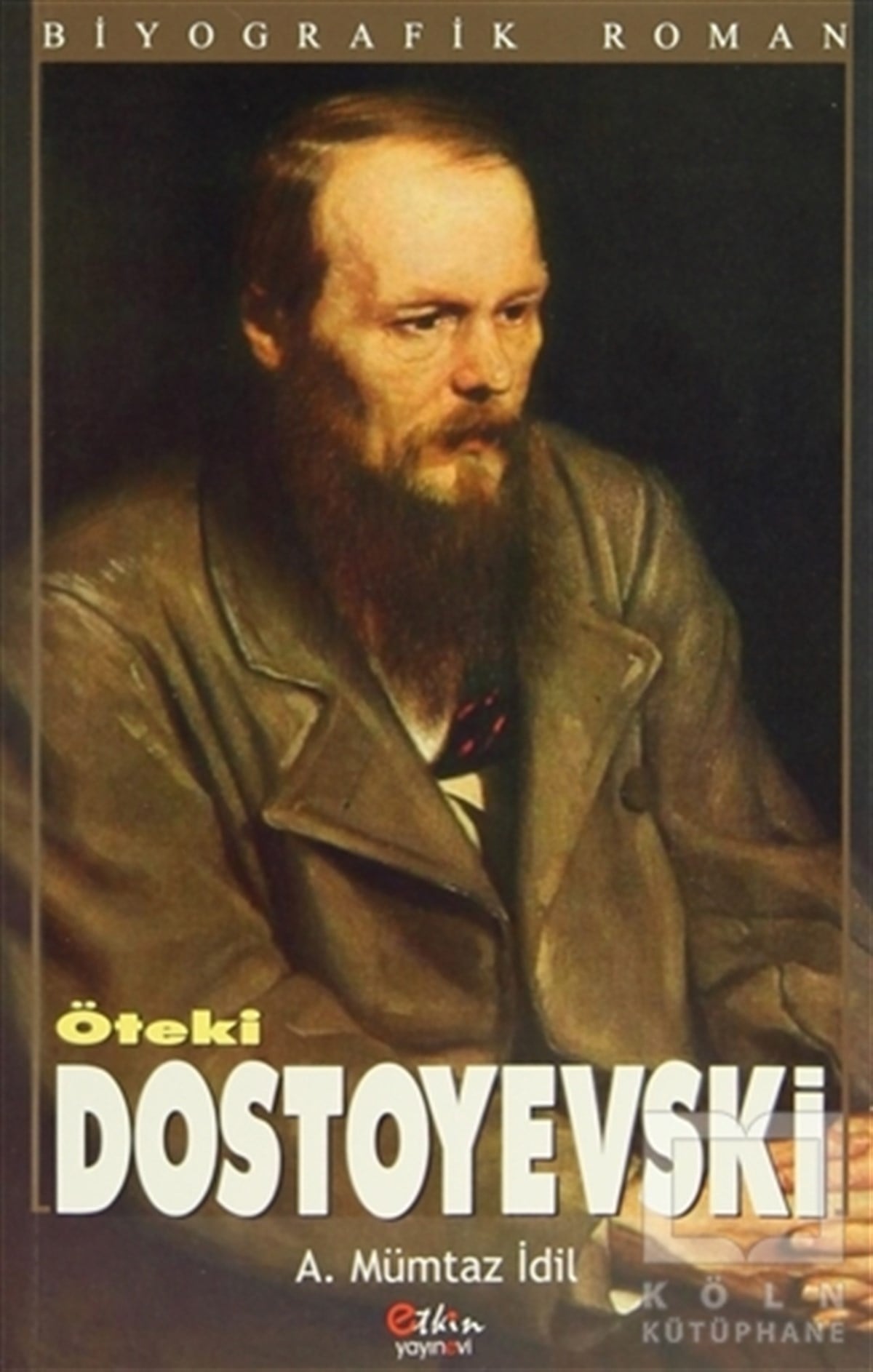 Ahmet Mümtaz İdilRomanÖteki Dostoyevski