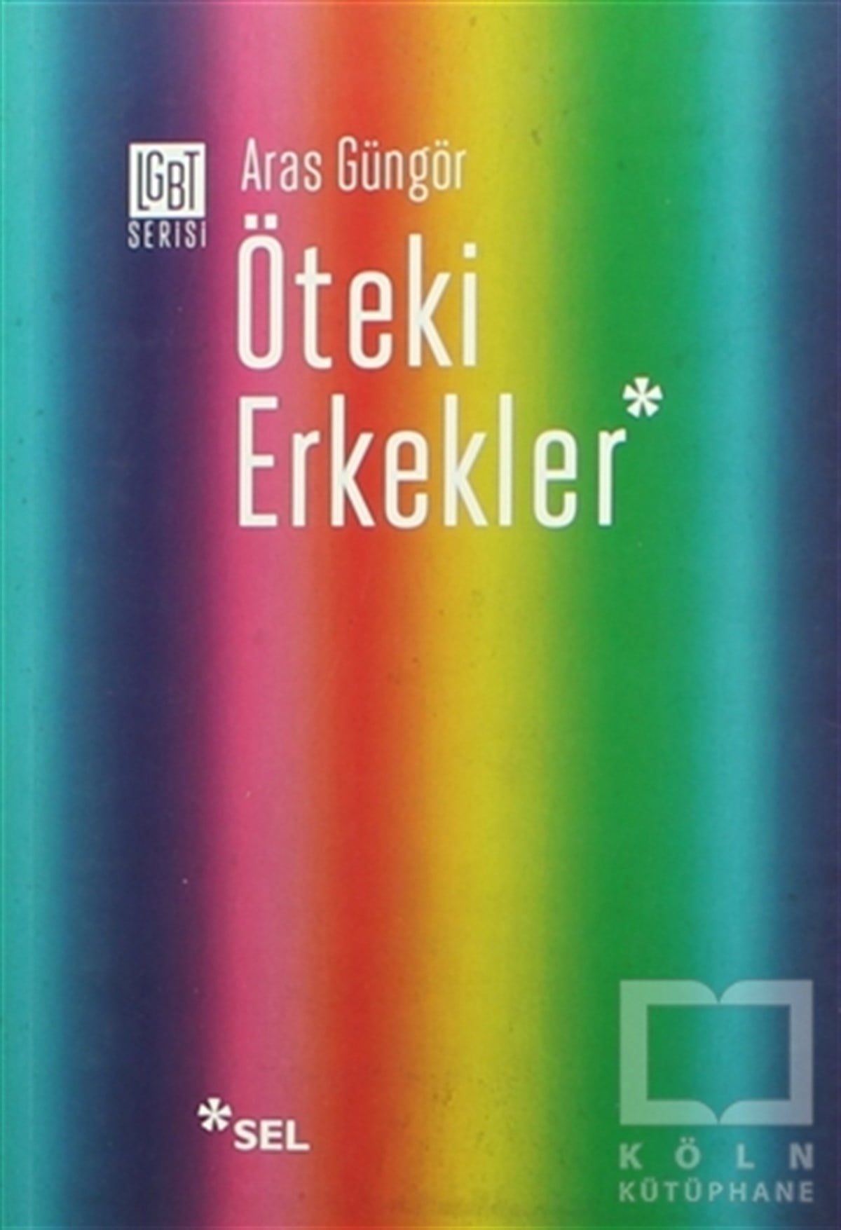 Aras GüngörDiğerÖteki Erkekler