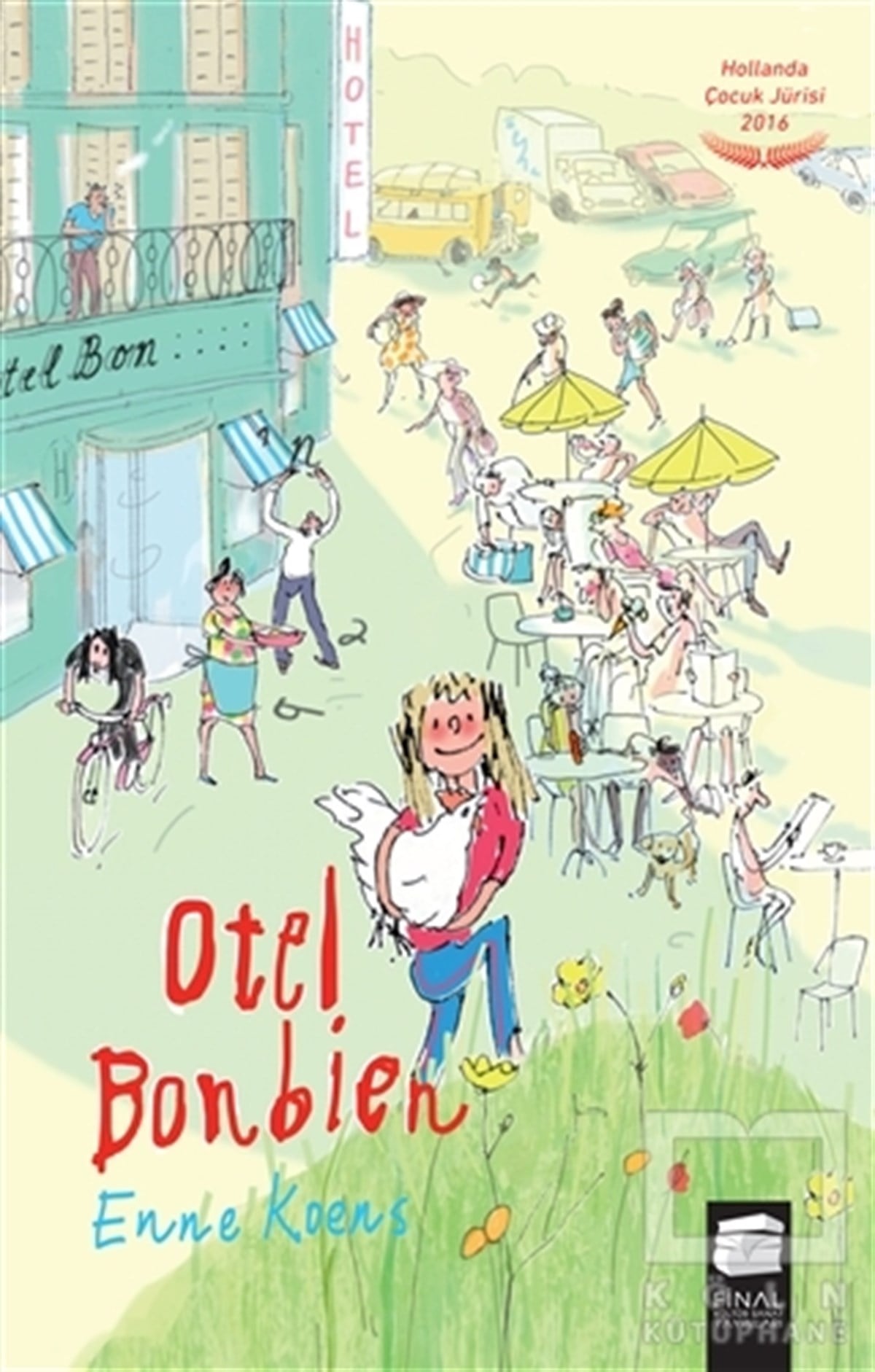 Enne KoensRoman-ÖyküOtel Bonbien