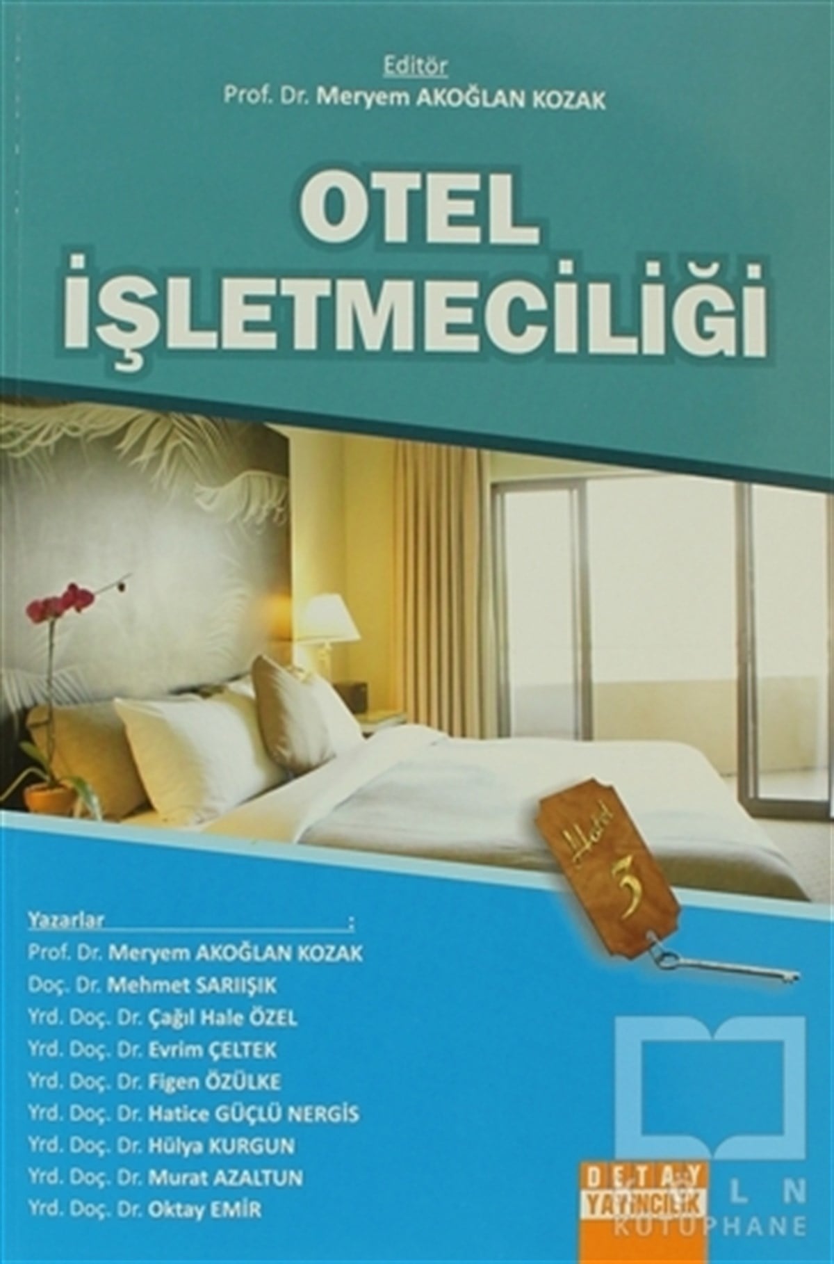 Meryem Akoğlan KozakAkademikOtel İşletmeciliği