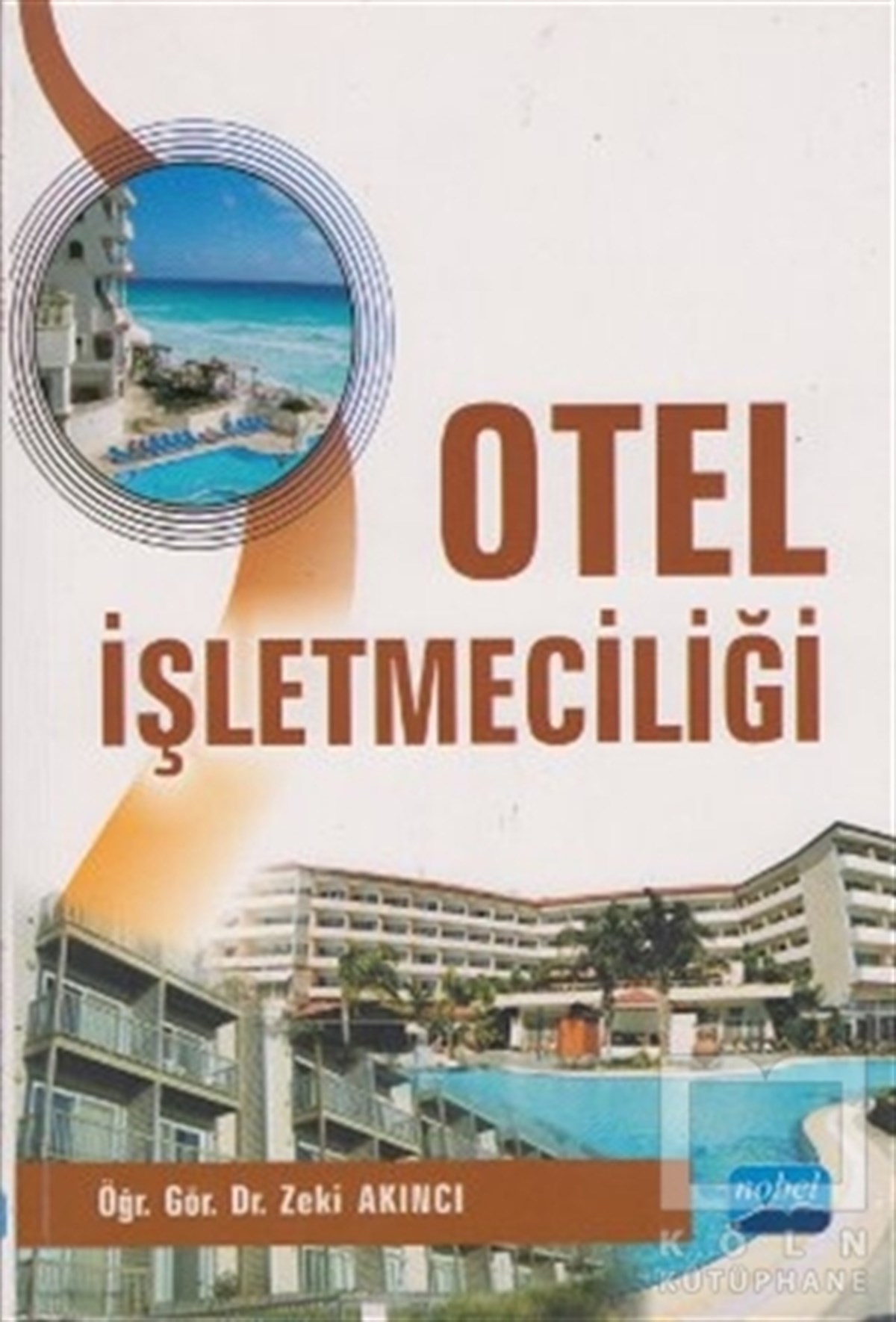 Zeki AkıncıAkademikOtel İşletmeciliği