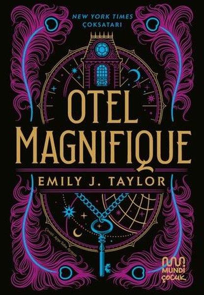 Emily J. TaylorÇocuk Gençlik RomanlarıOtel Maqnifique