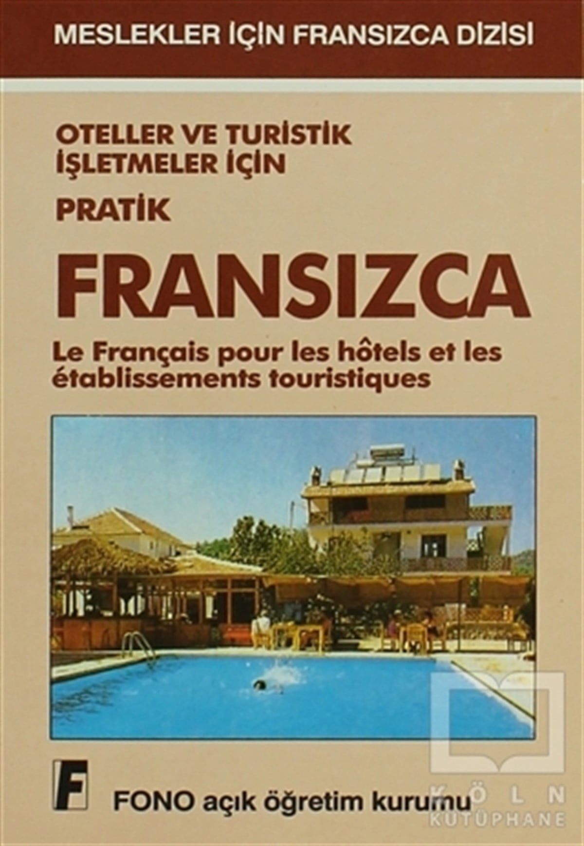 KolektifDil ÖğrenimiOteller ve Turistik İşletmeler için Pratik Fransızca
