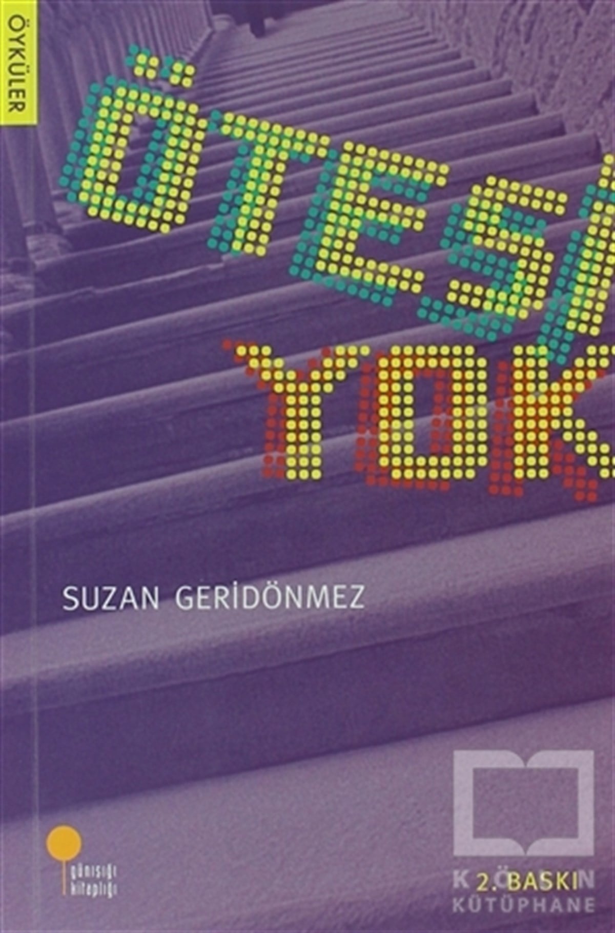 Suzan GeridönmezGençlik EdebiyatıÖtesi Yok