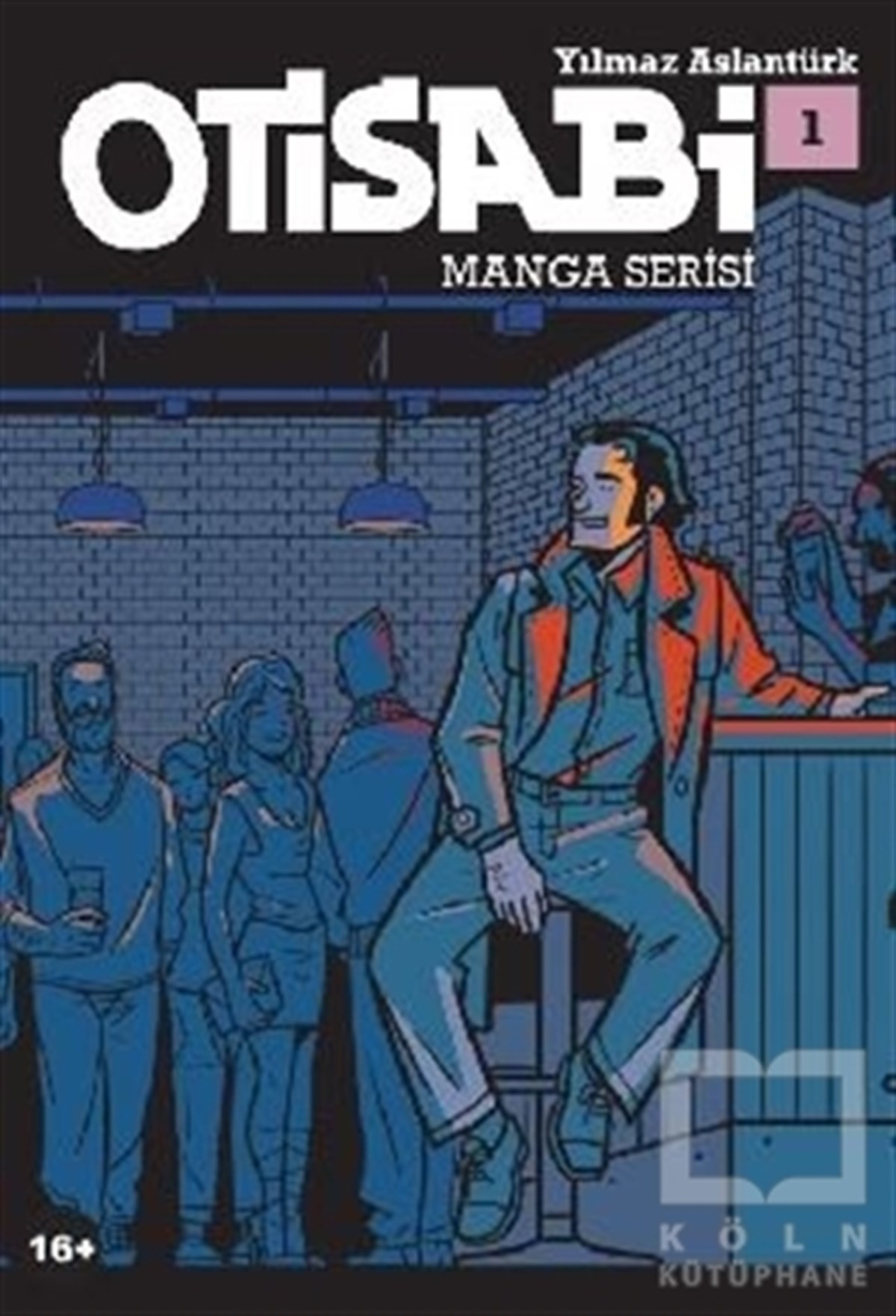 Yılmaz AslantürkÇizgi RomanlarOtisabi - Manga Serisi 1