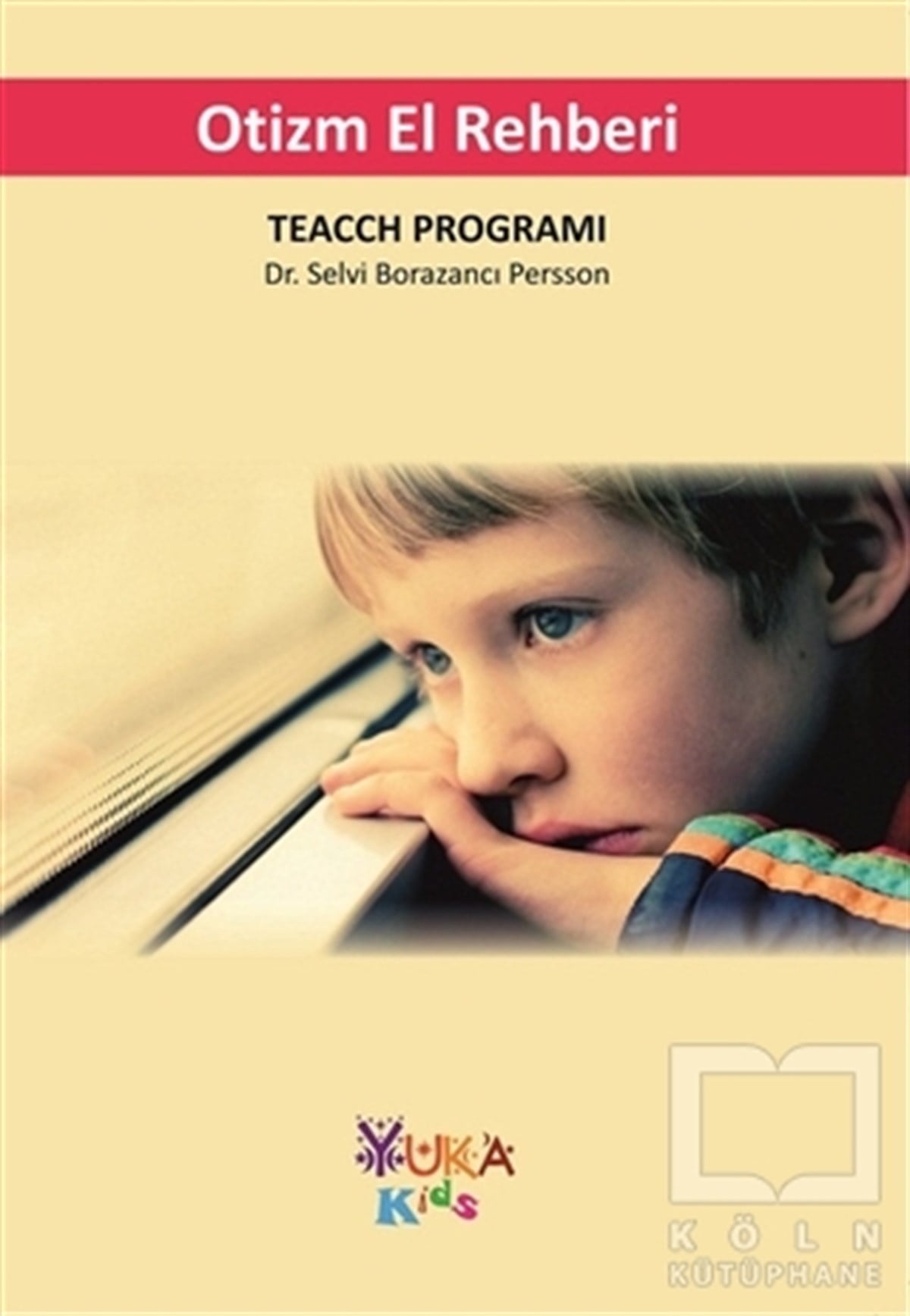 Selvi Borazancı PerssonDiğerOtizm El Rehberi (TEACH Programı)