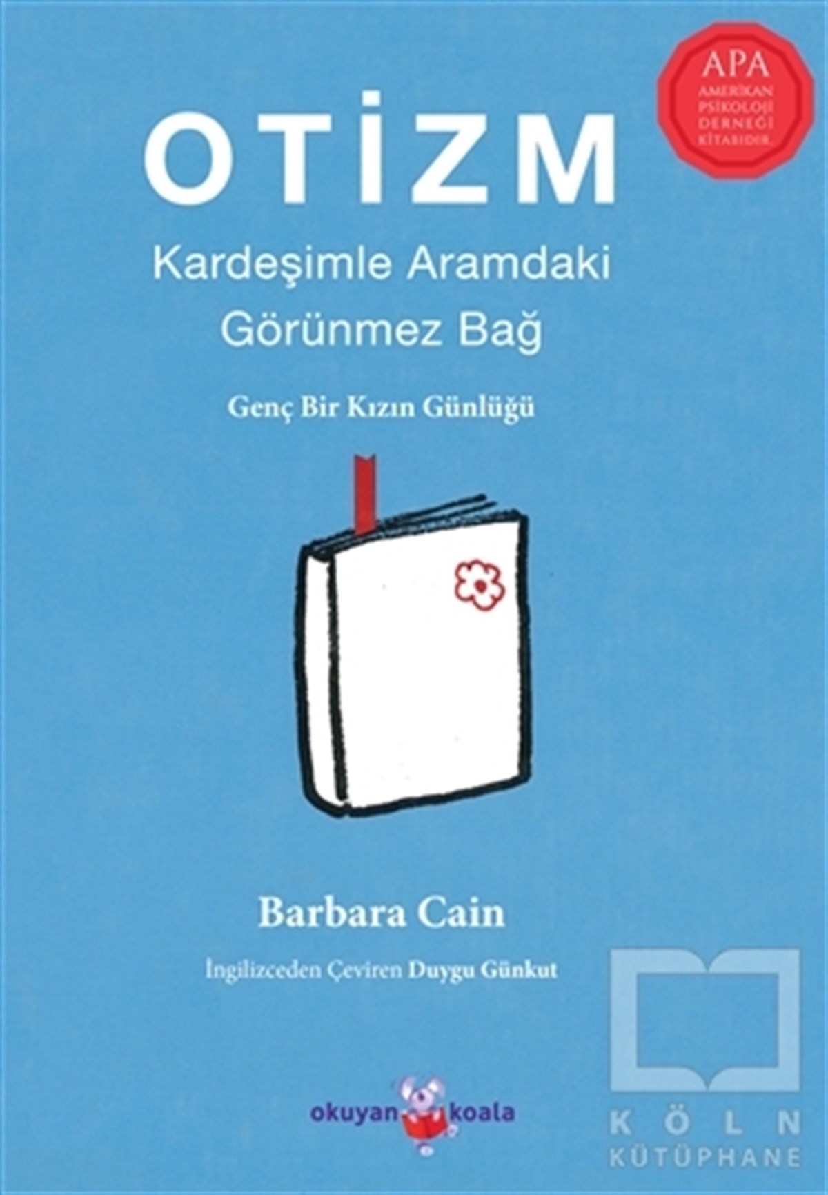 Barbara CaineÇocuk RomanlarıOtizm: Kardeşimle Aramdaki Görünmez Bağ