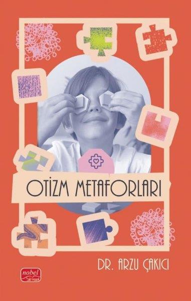 Arzu ÇakıcıAile - ÇocukOtizm Metaforları