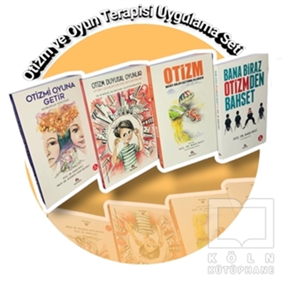 Barış EkiciBaşvuru KitaplarıOtizm ve Oyun Terapisi Uygulama Seti  (4 Kitap)
