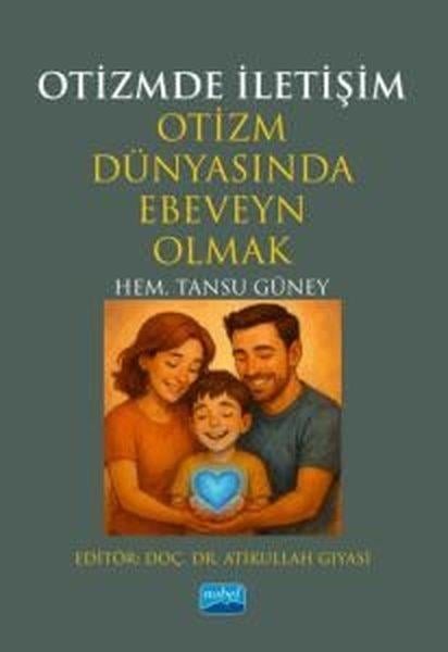 Tansu GüneyAile - ÇocukOtizmde İletişim - Otizm Dünyasında Ebeveyn Olmak
