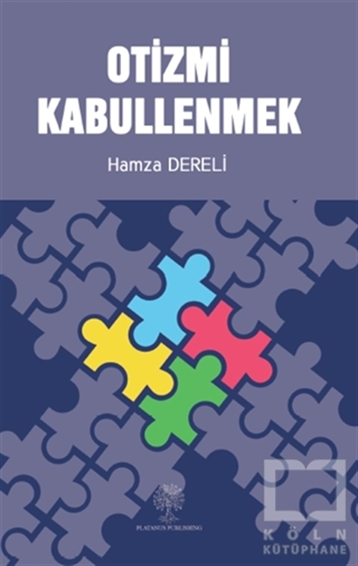Hamza DereliAnı & Mektup & Günlük KitaplarıOtizmi Kabullenmek
