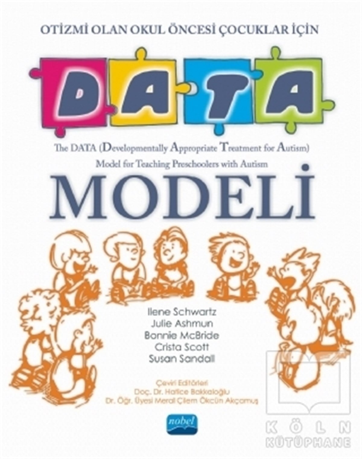 Ilene SchwartzEbeveyn KitaplarıOtizmi Olan Okul Öncesi Çocuklar İçin Data Modeli