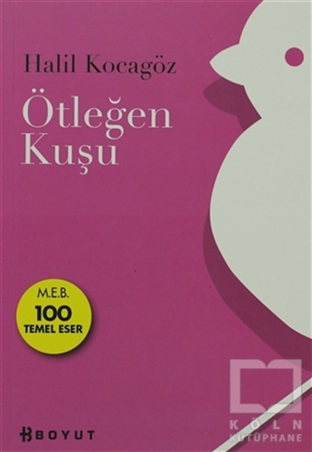 Halil KocagözRoman-ÖyküÖtleğen Kuşu