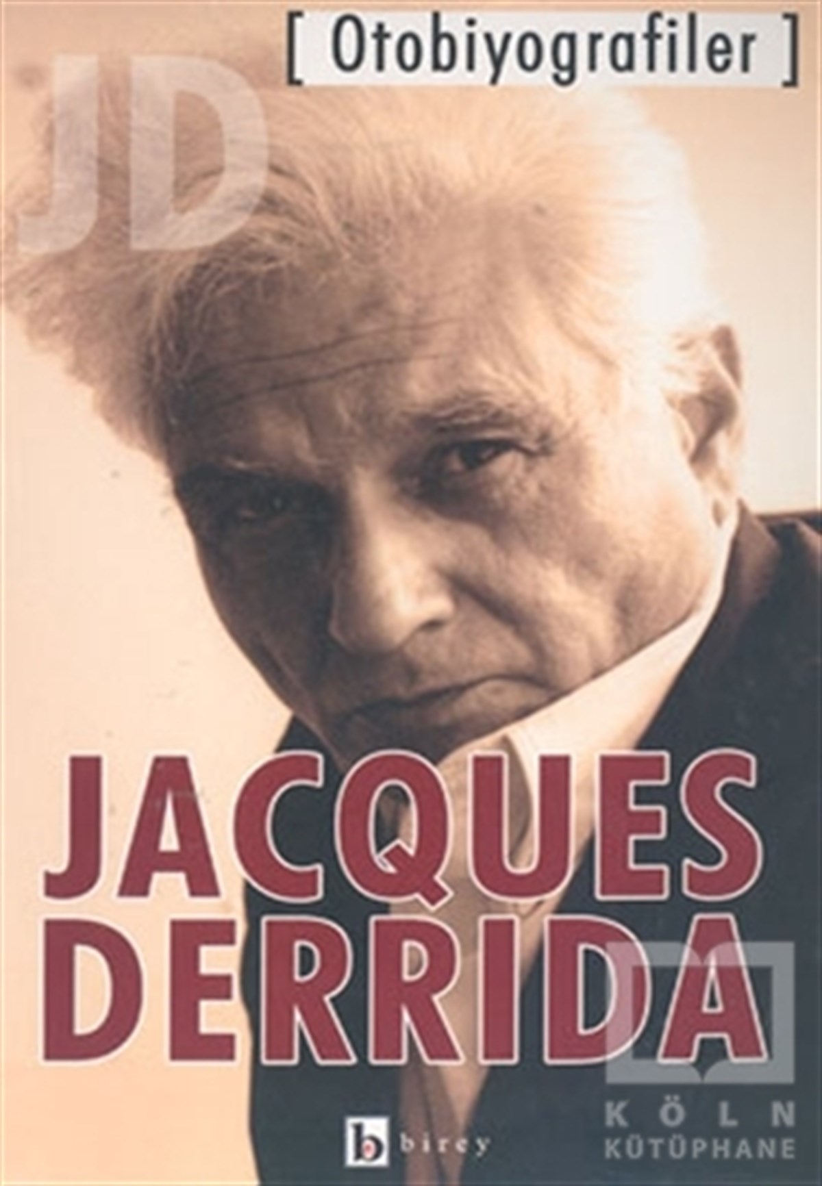 Jacques DerridaDiğerOtobiyografiler