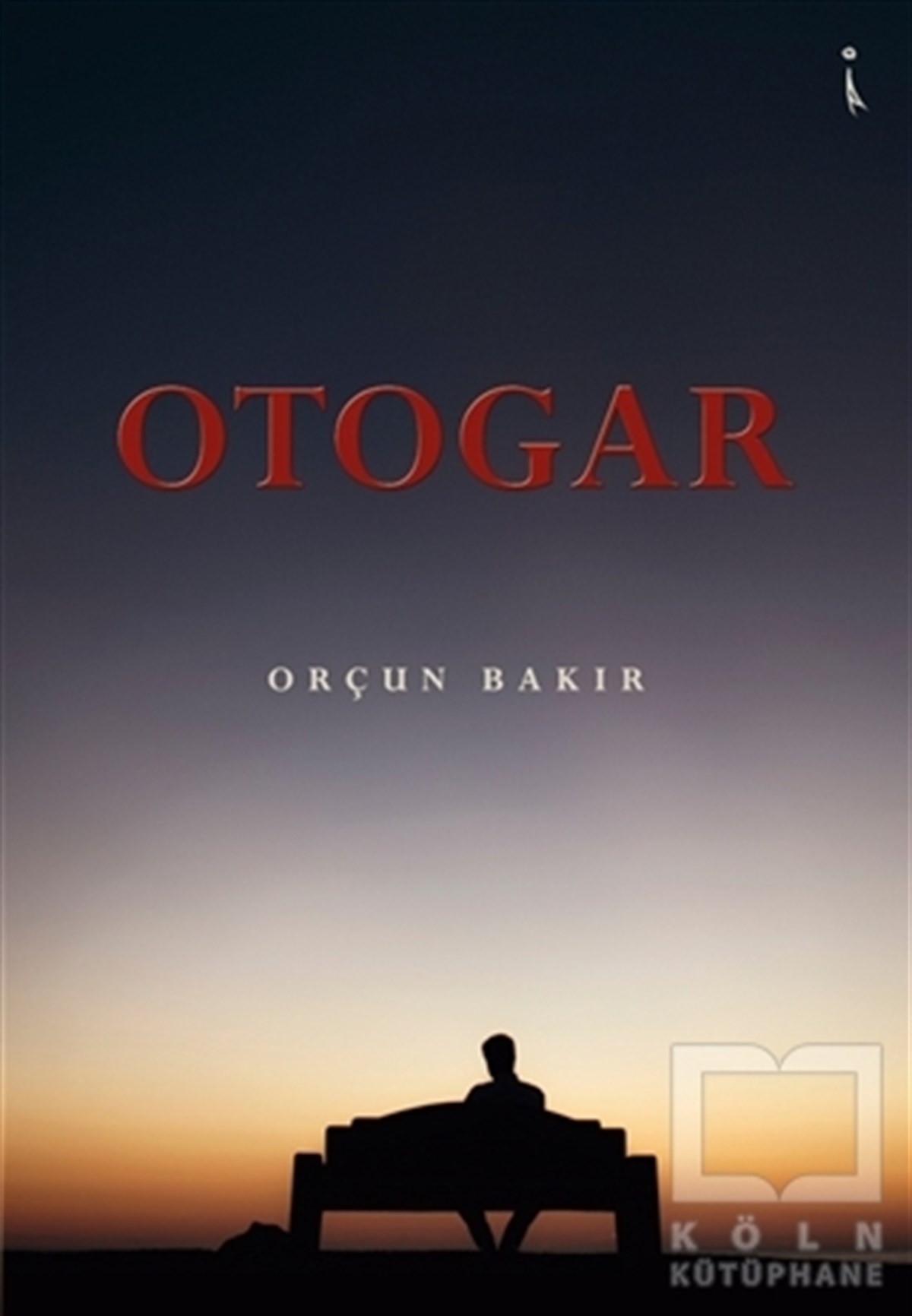 Orçun BakırTürkçe RomanlarOtogar