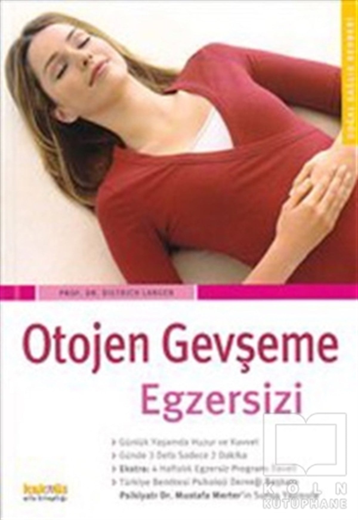 Dietrich LangenYoga -MeditasyonOtojen Gevşeme Egzersizi