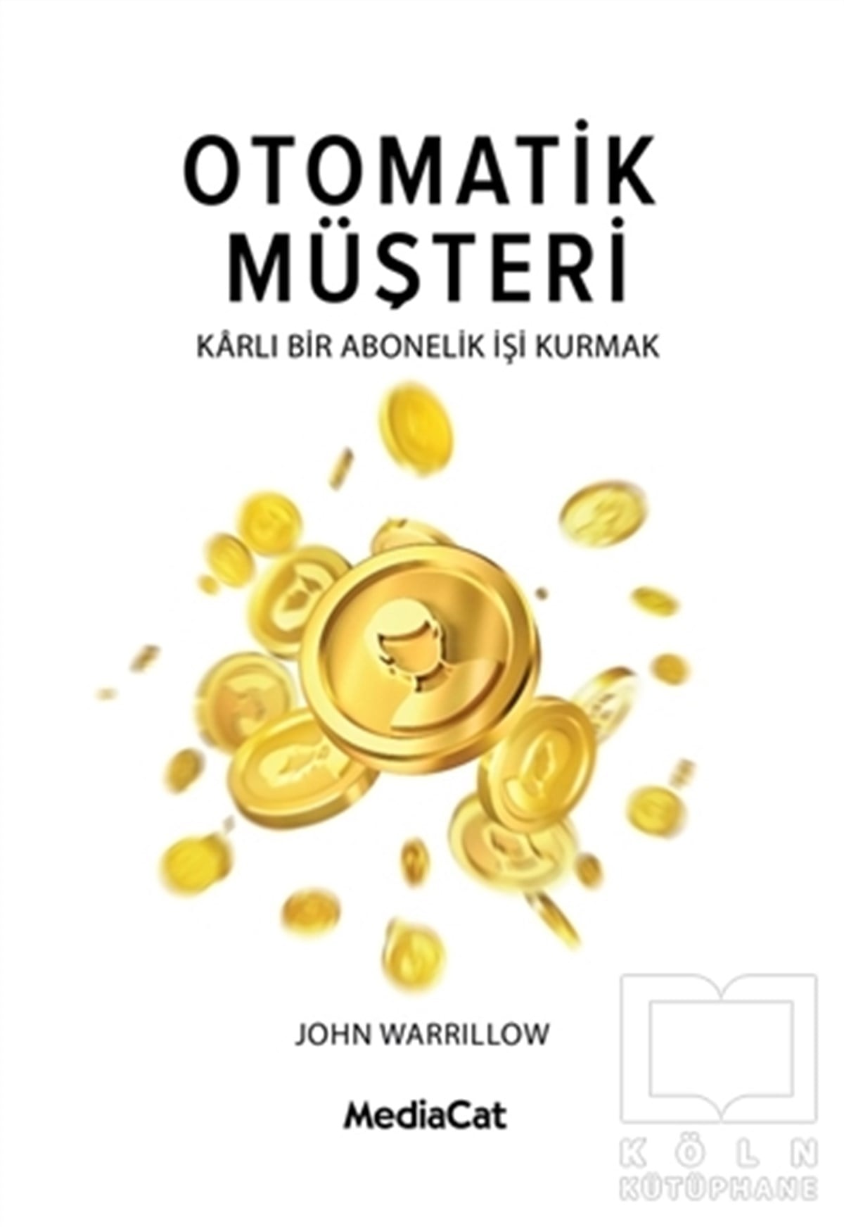 John WarrillowDiğerOtomatik Müşteri